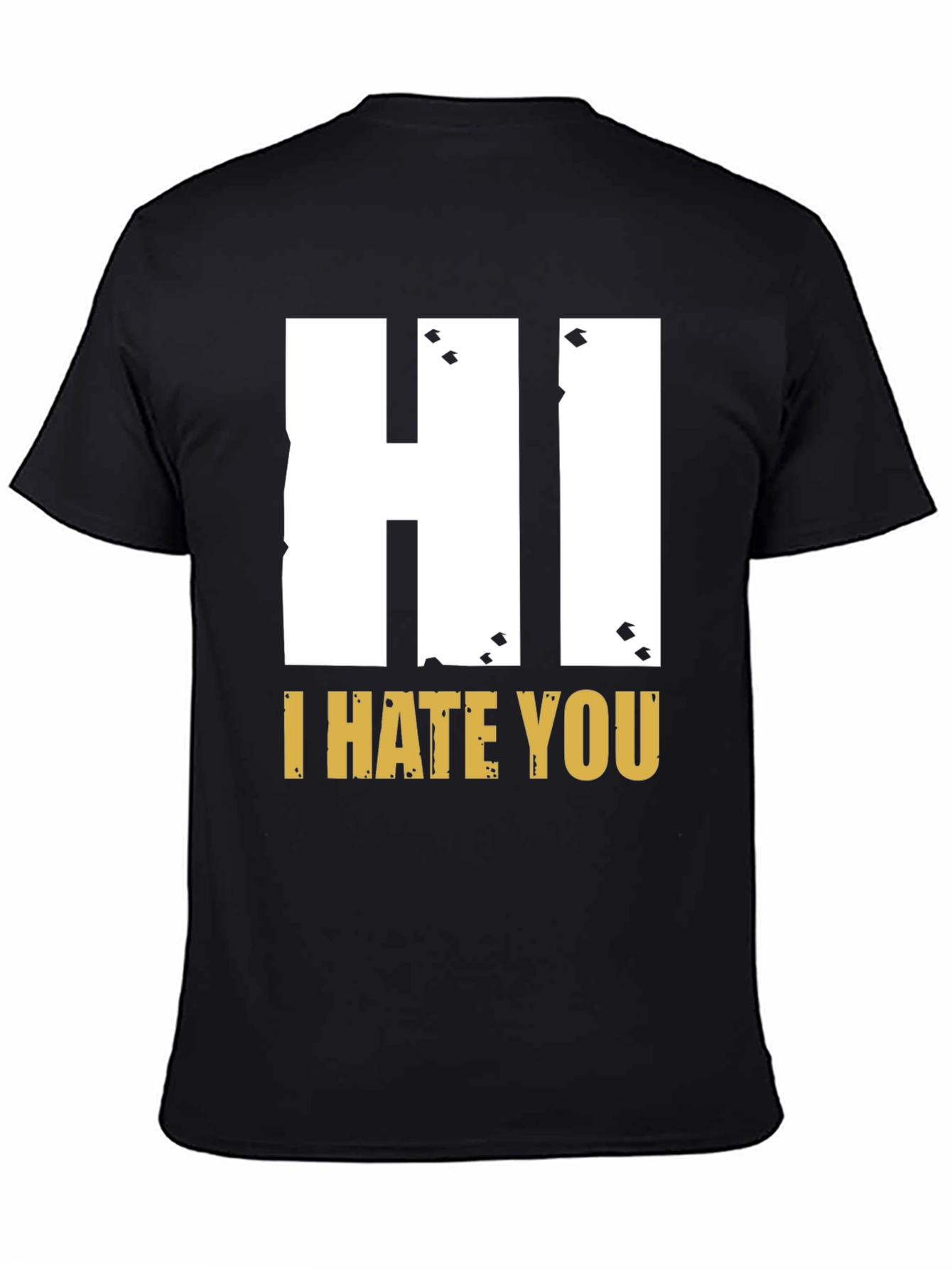 Black Hi I Hate You Graphic T-Shirt - Bold Statement Tee view 4