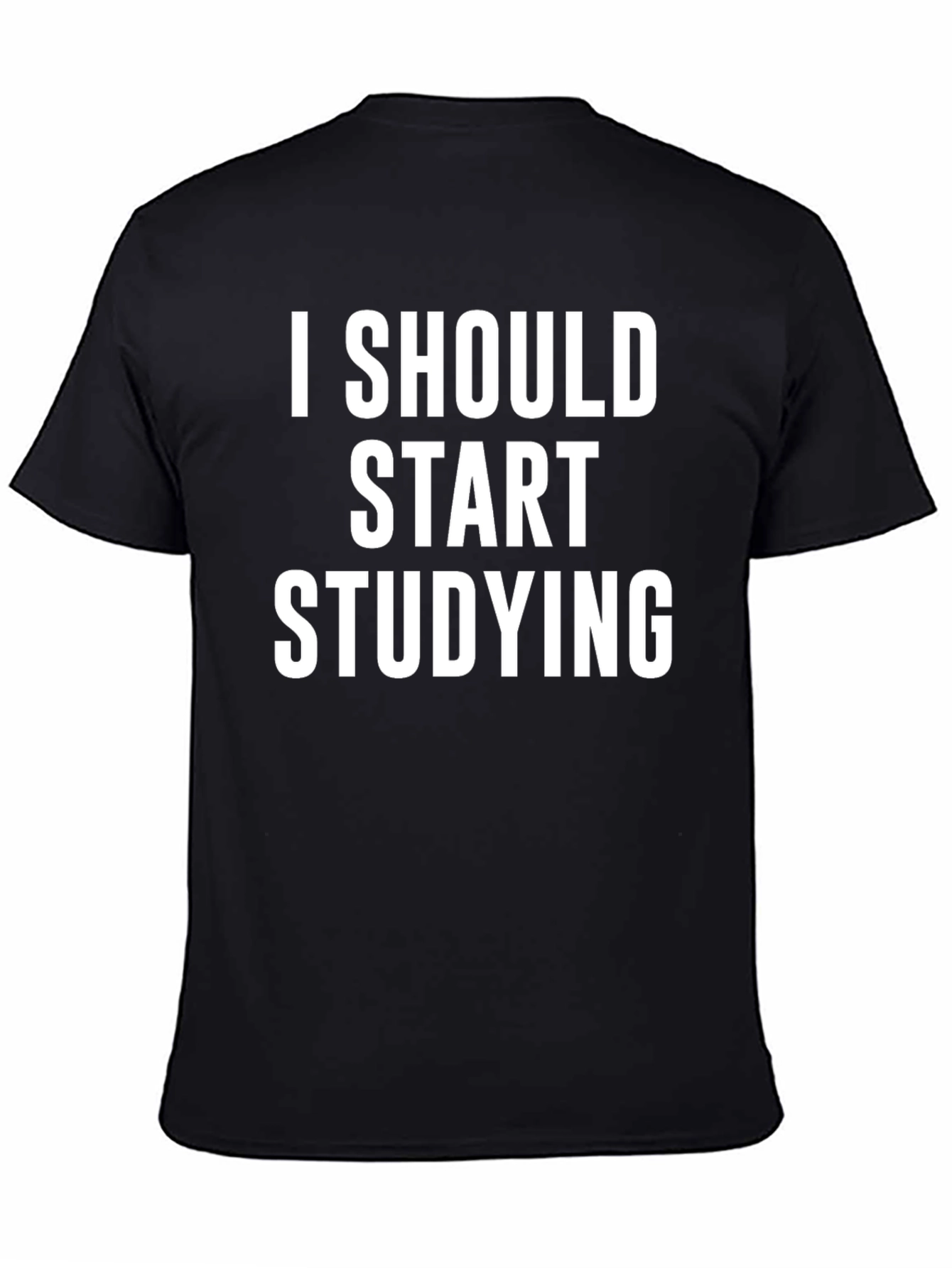 Black I Should Start Studying T-Shirt - Black view 4