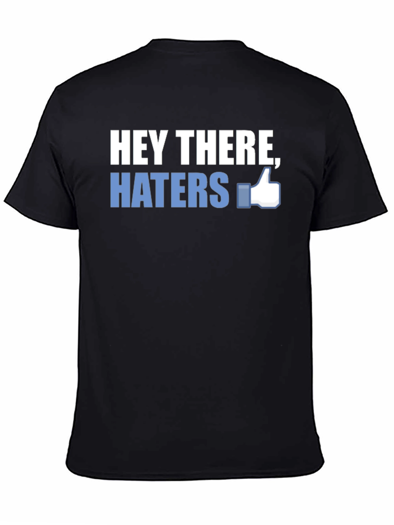 Black Hey There, Haters T-Shirt - Social Media Inspired Funny Tee view 4