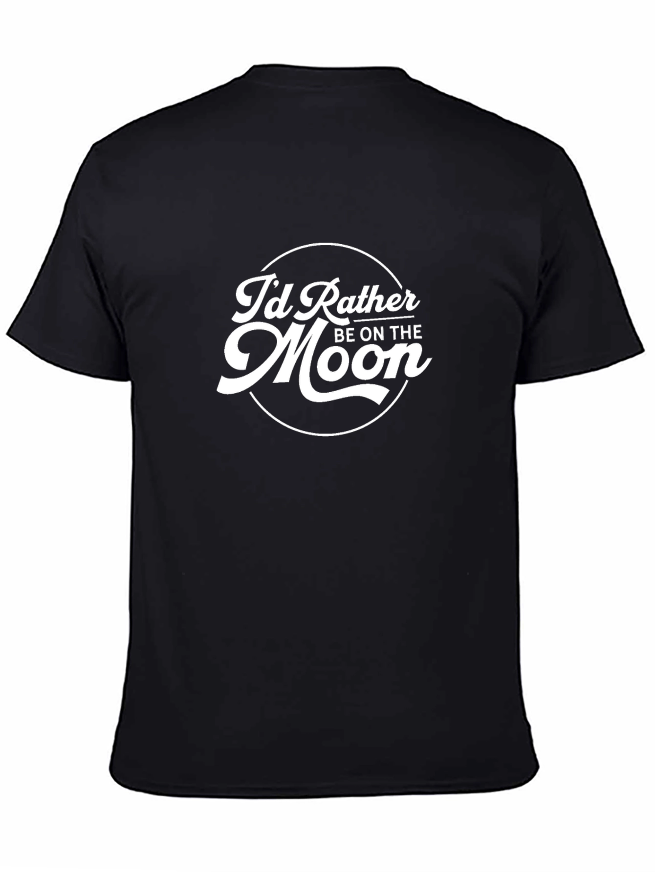 Black I'd Rather Be On The Moon Black T-Shirt view 4