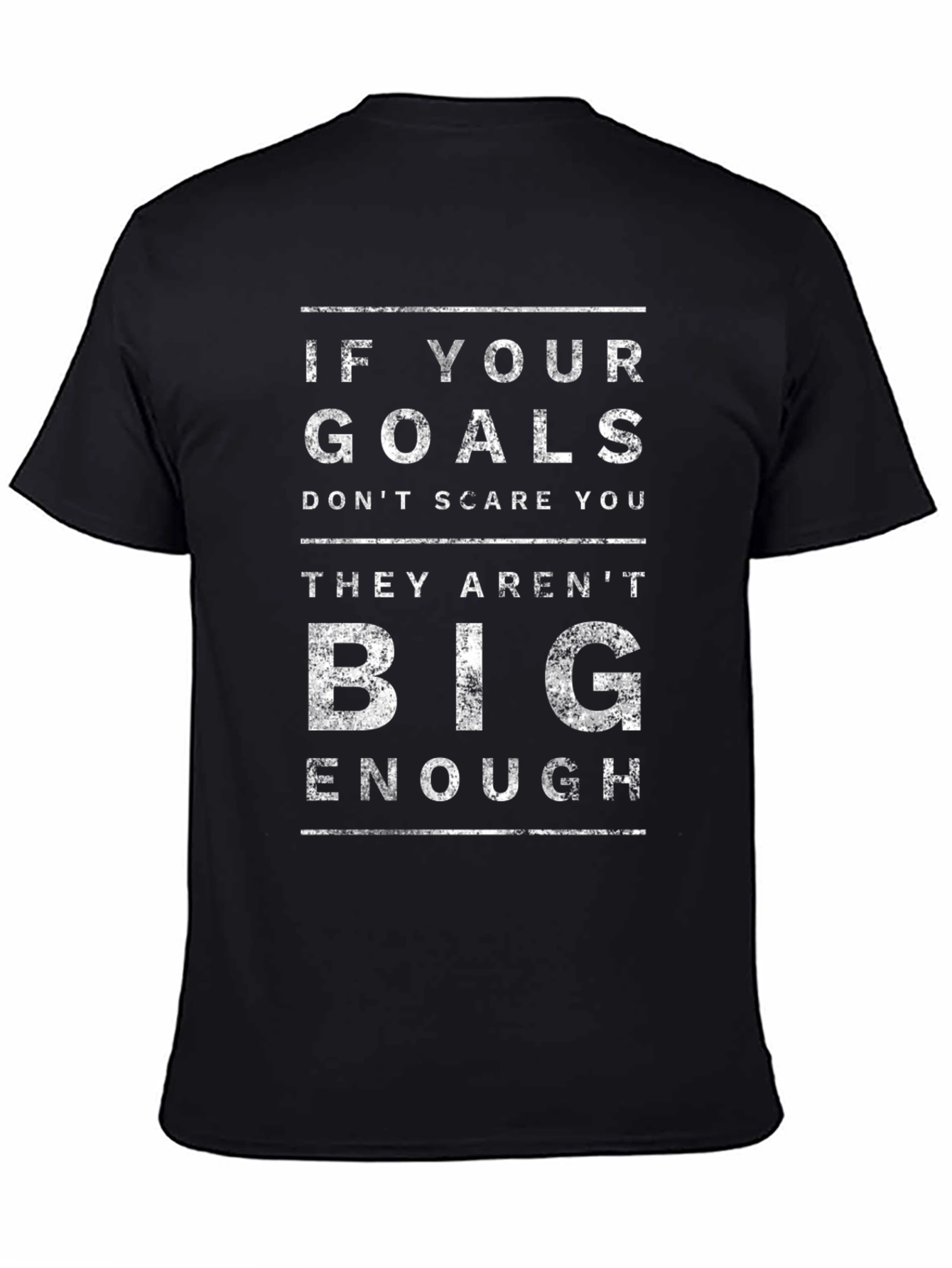 Black Motivational Goals T-Shirt - If Your Goals Don't Scare You view 4