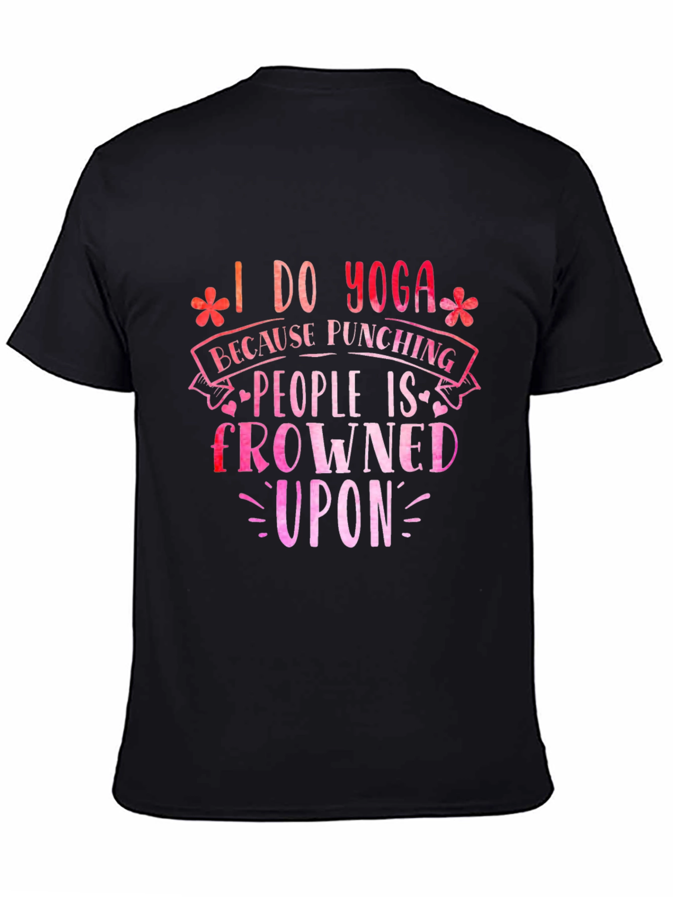 Black Funny Yoga T-Shirt: I Do Yoga Because Punching is Frowned Upon view 4