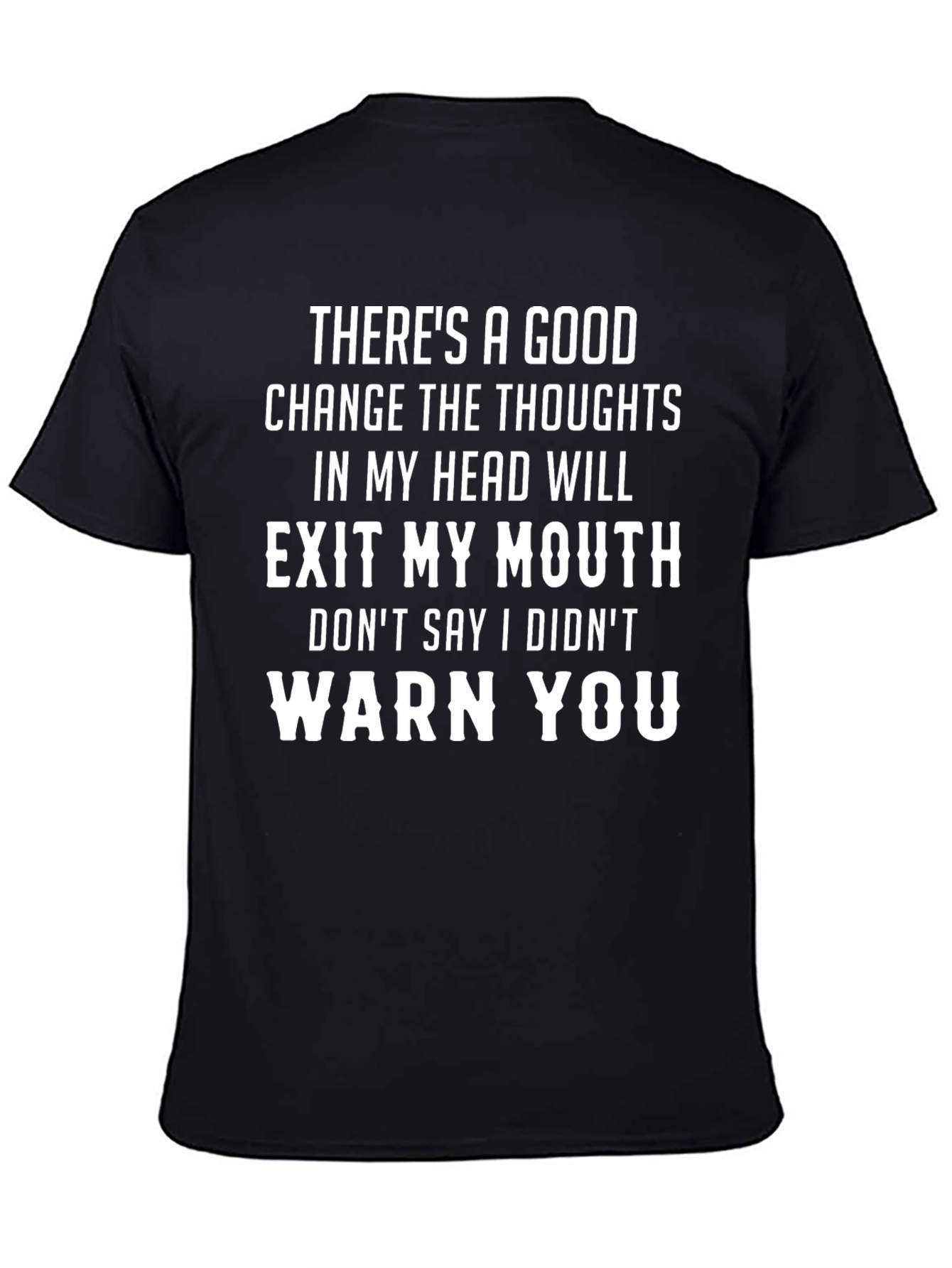 Black Funny Warning T-Shirt: Thoughts Exit My Mouth view 4