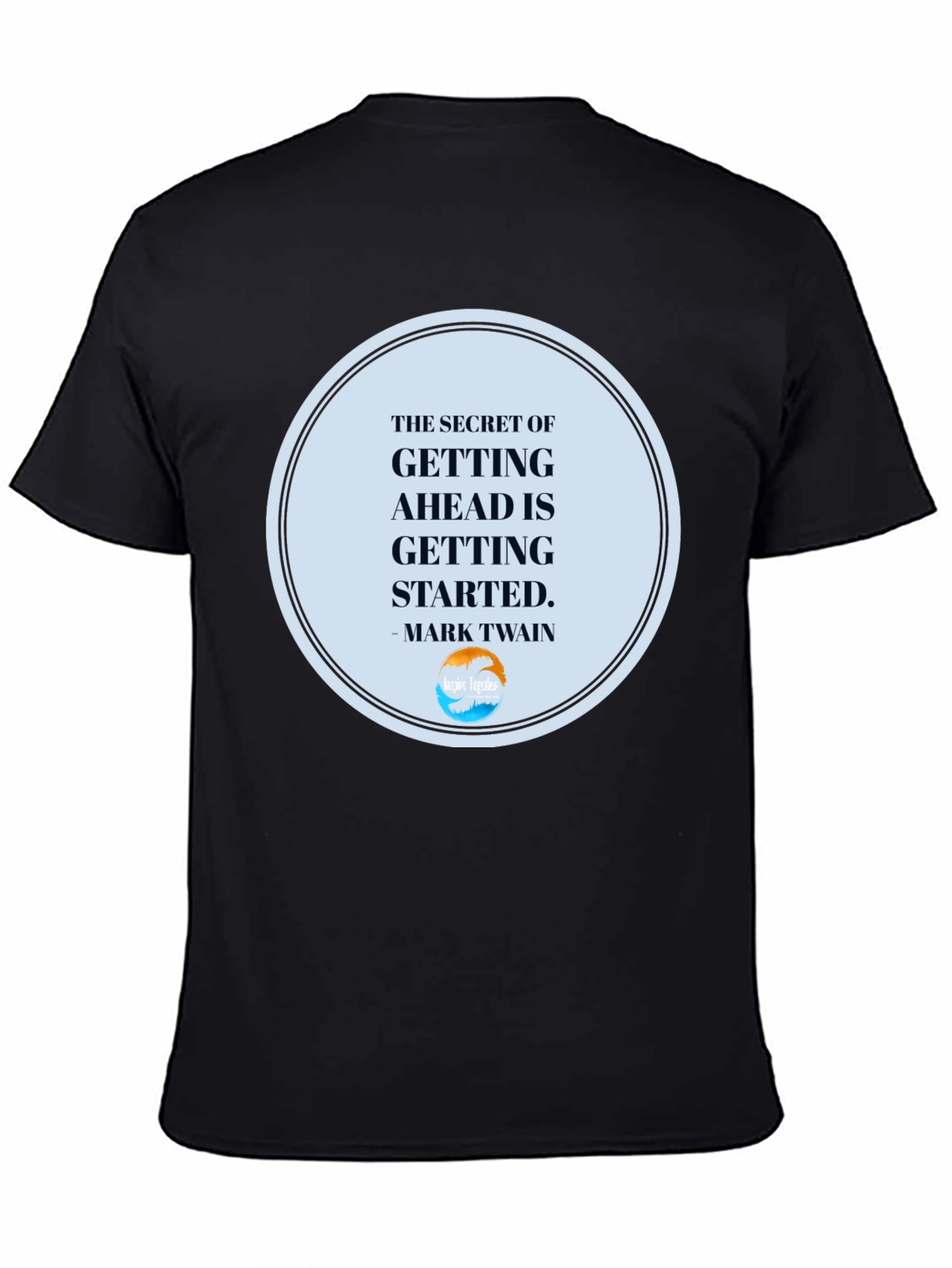 Black Inspirational T-Shirt: "Getting Ahead" Quote view 4