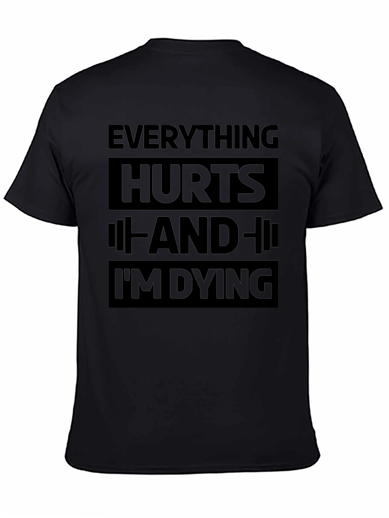 Black Everything Hurts Funny Workout Gym T-Shirt view 4