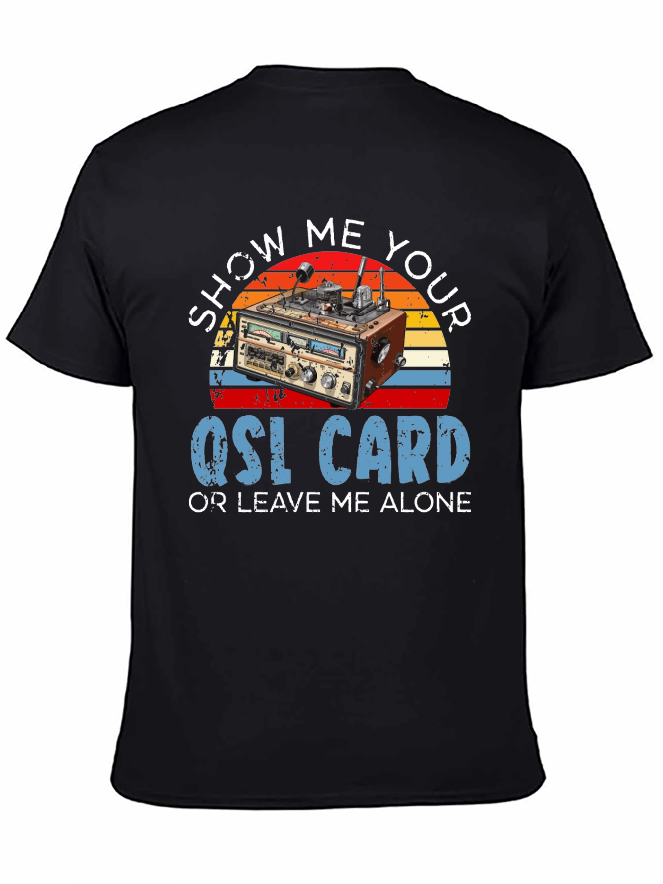 Black Show Me Your QSL Card T-Shirt view 4