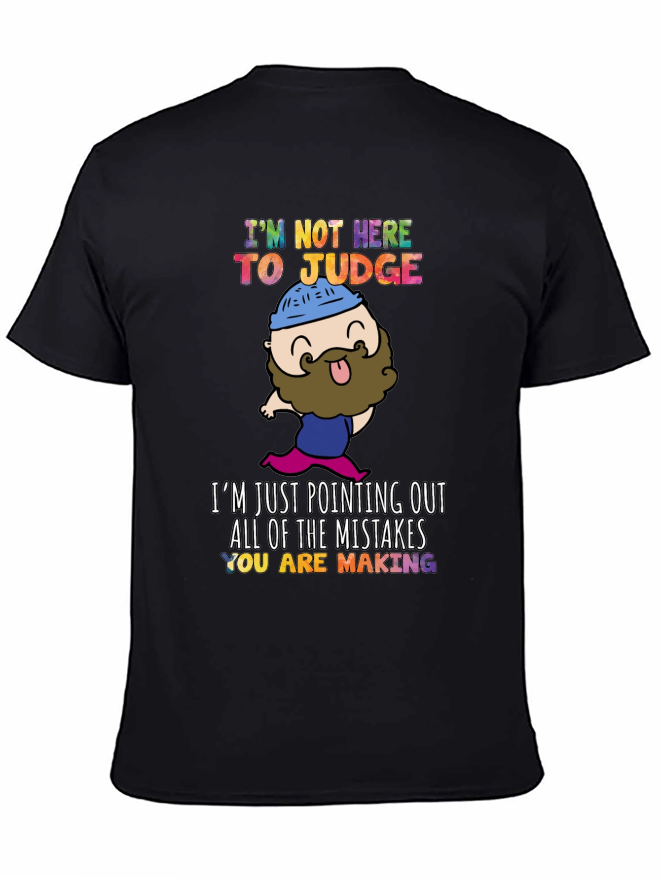 Black Funny "I'm Not Here to Judge" Graphic T-Shirt view 4