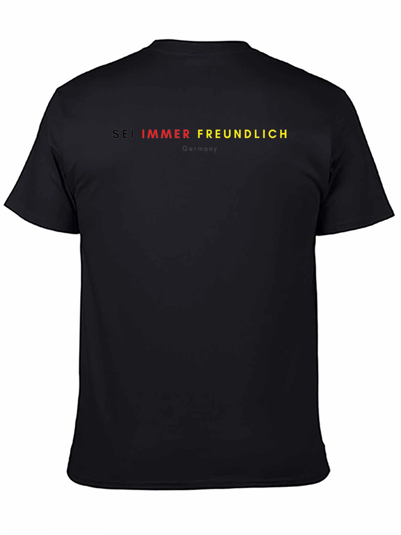 Sei Immer Freundlich Germany Tee - Classic Black T-Shirt - 4