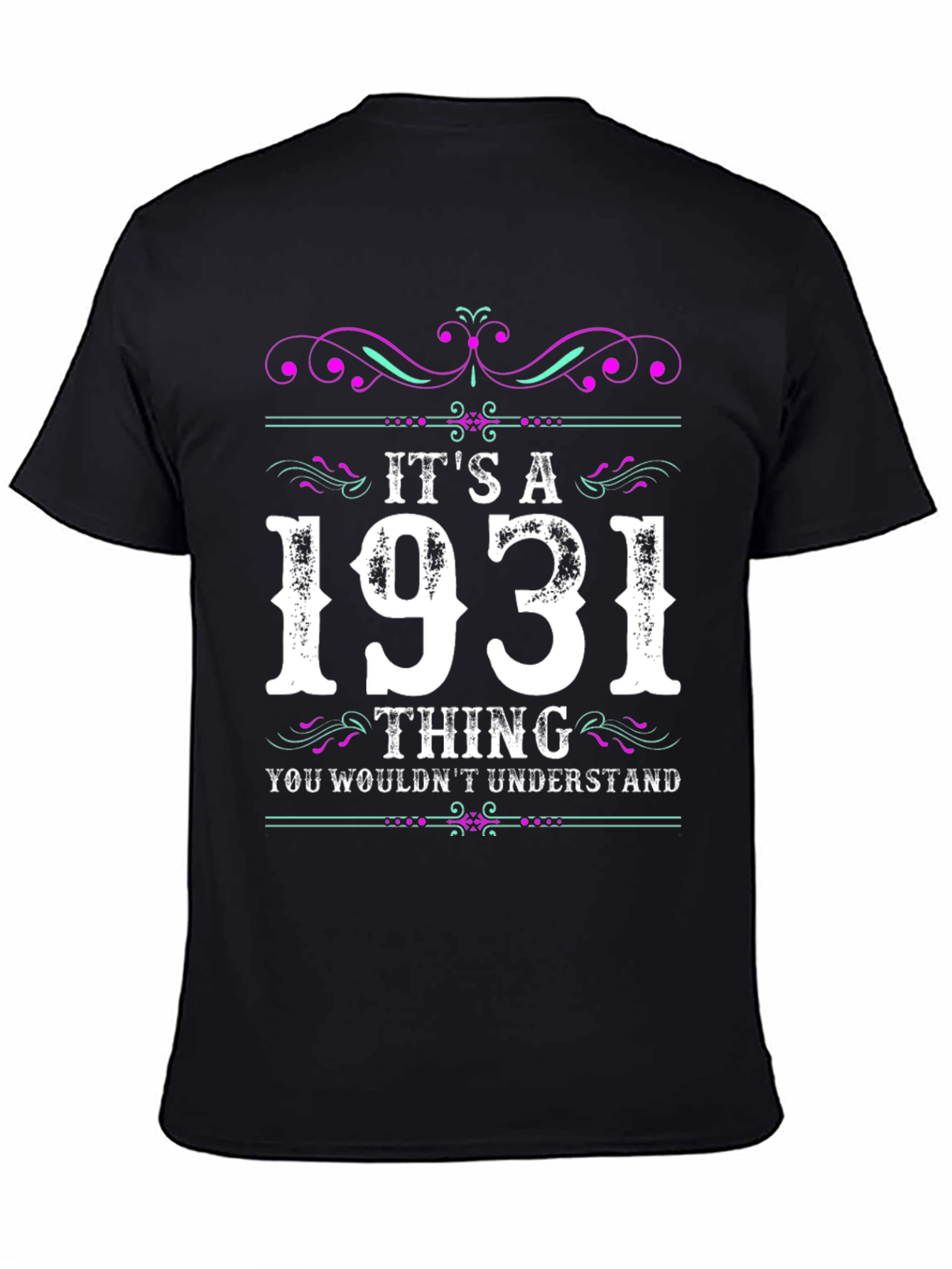 Black It's A 1931 Thing T-Shirt view 4