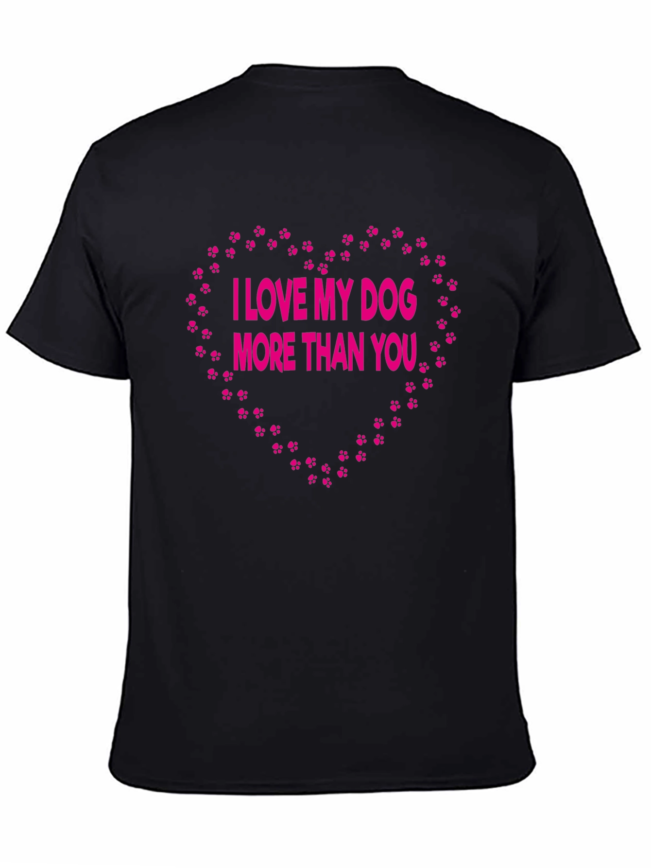 Black I Love My Dog More Than You - Graphic T-Shirt view 4