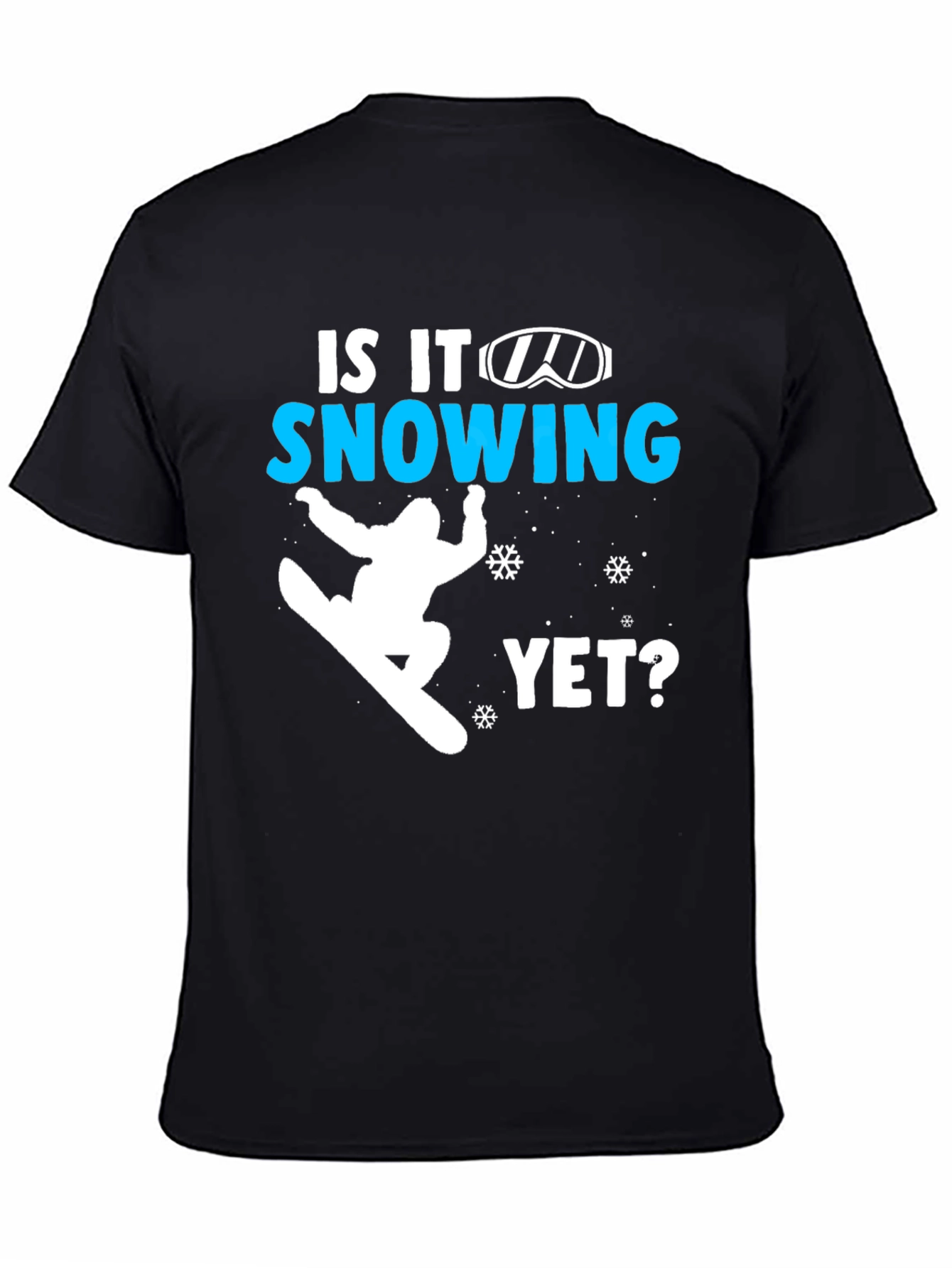 Black Snowboarding T-Shirt - Is It Snowing Yet? view 4