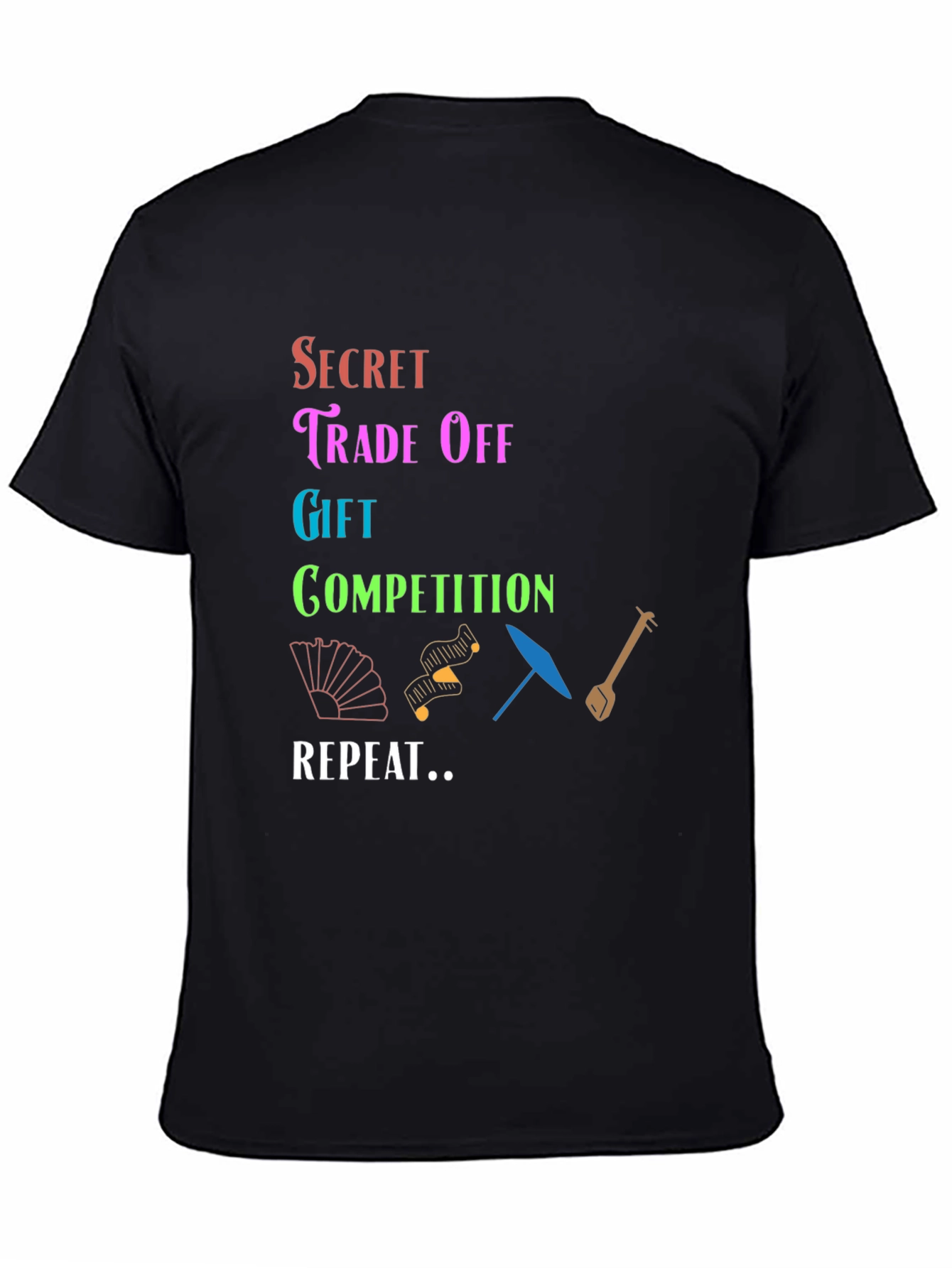 Black Secret Trade Off T-Shirt Gift Competition Repeat view 4