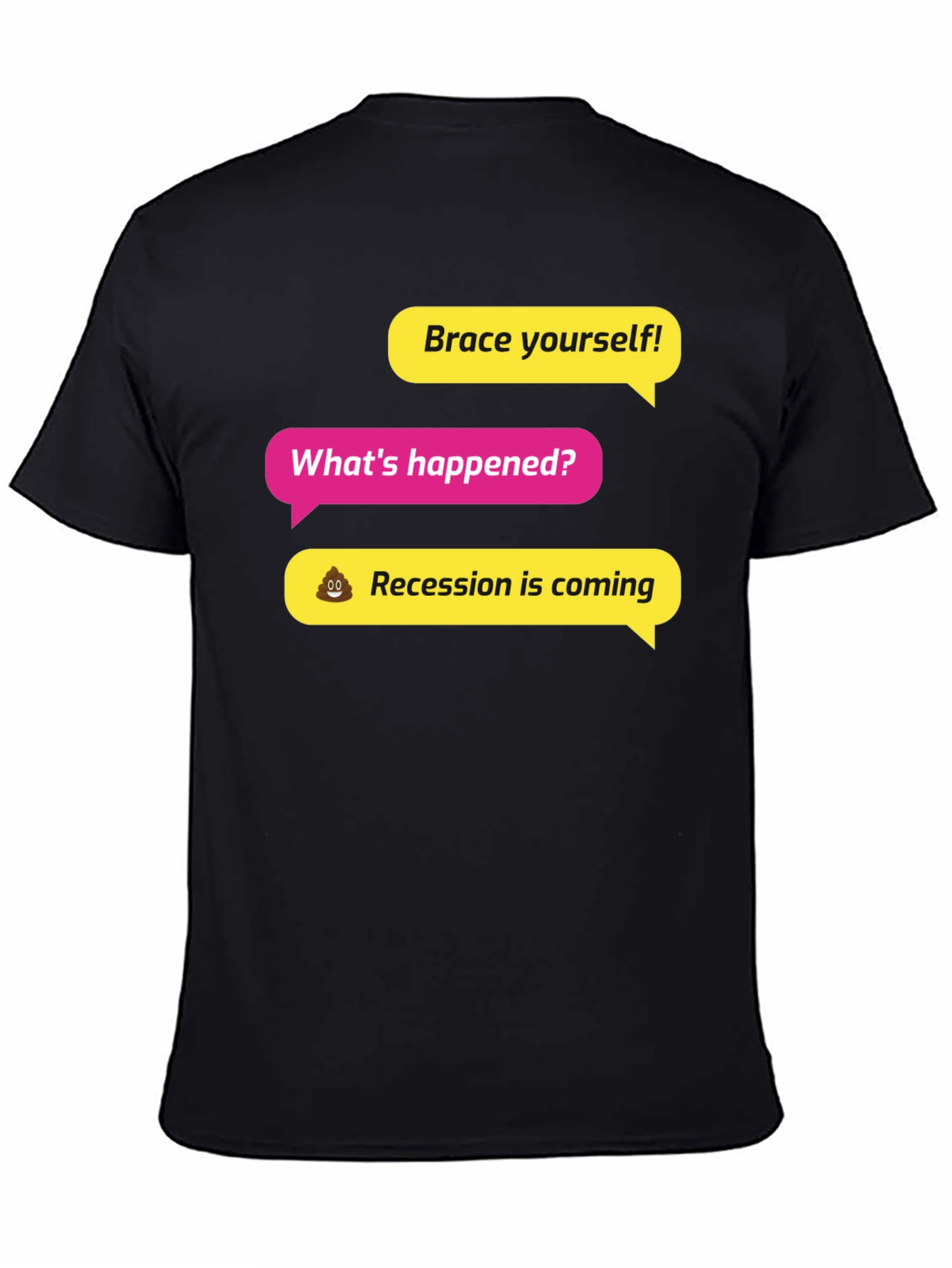 Black Brace Yourself! Recession Humor Graphic Tee view 4