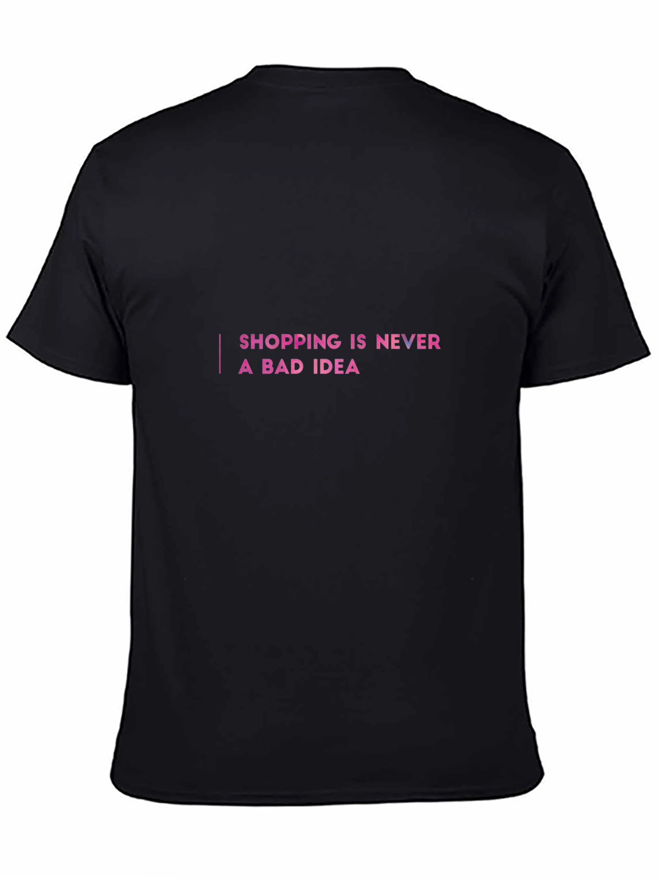 Black Shopping Is Never A Bad Idea Black T-Shirt view 4