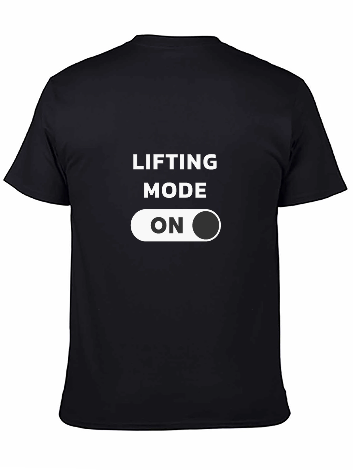 Black Lifting Mode ON T-Shirt - Gym Workout Apparel view 4