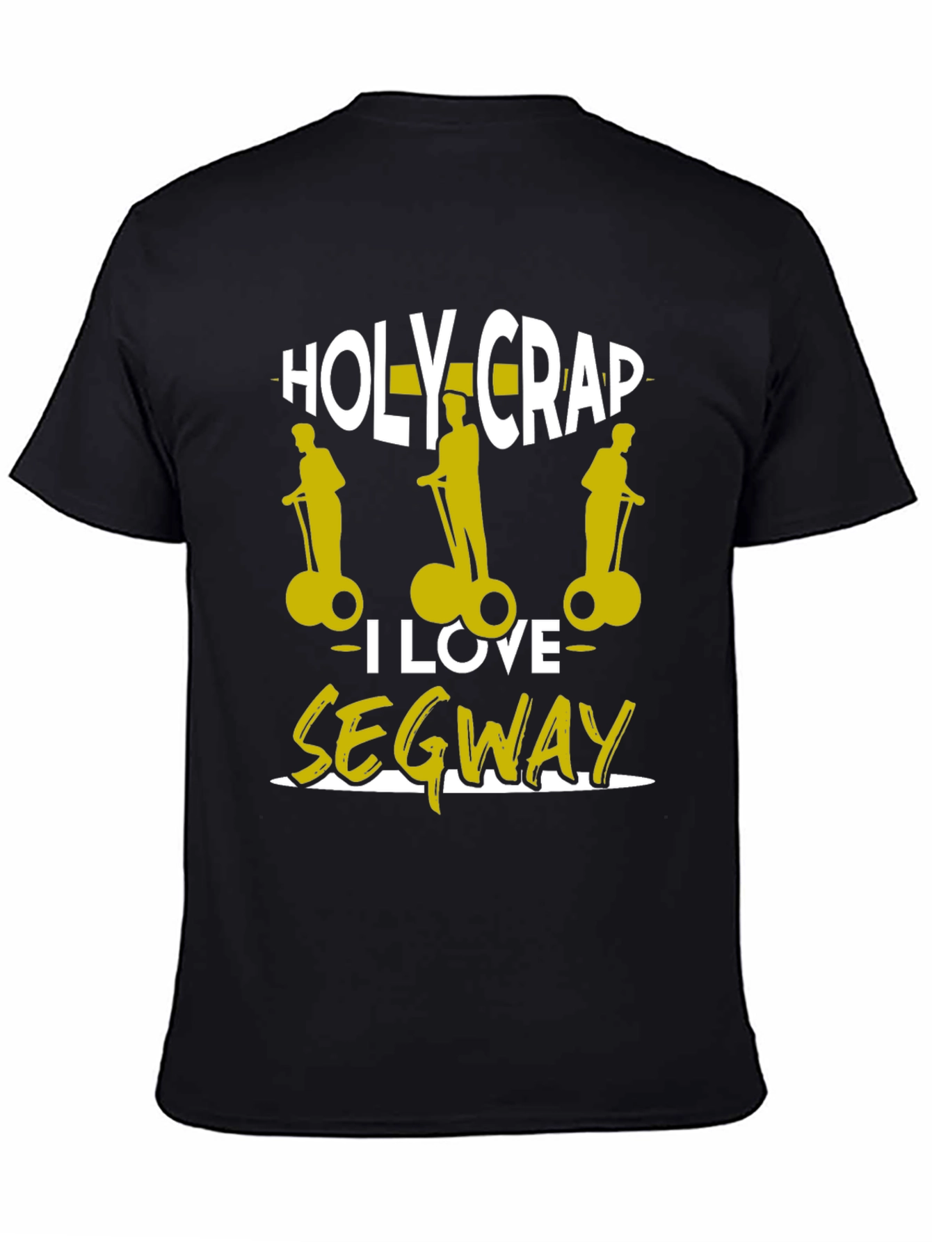 Black Holy Crap I Love Segway T-Shirt - Black Cotton Tee view 4