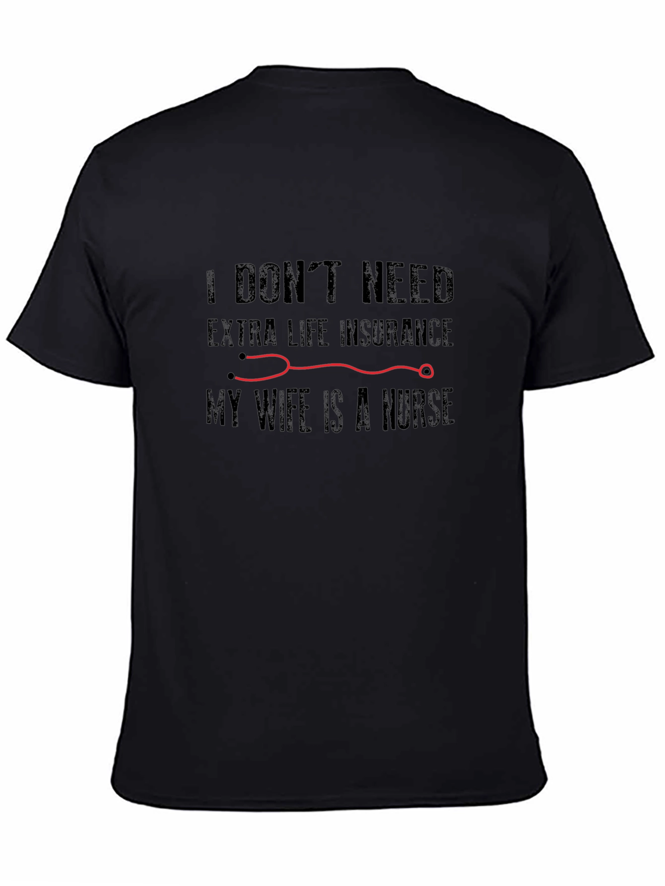 Black Nurse Wife T-Shirt: Extra Life Insurance Humor view 4