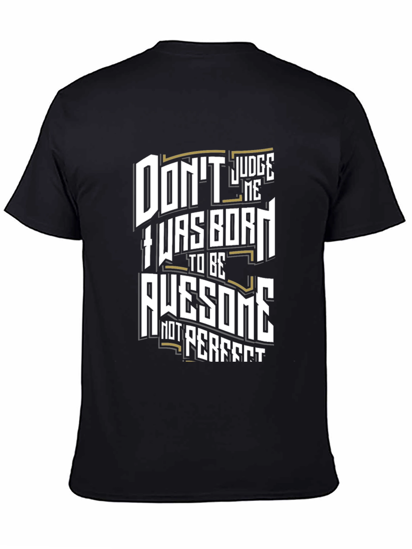 Black Awesome Born T-Shirt - Judge Me Funny Graphic Tee view 4