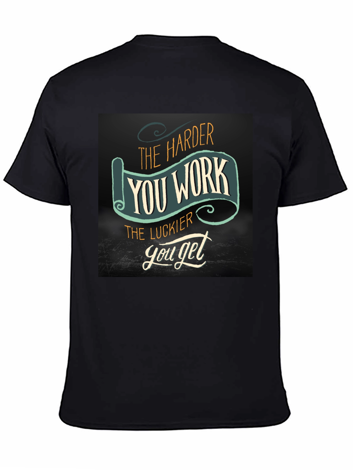 Black Work Harder Get Luckier Black T-Shirt view 4