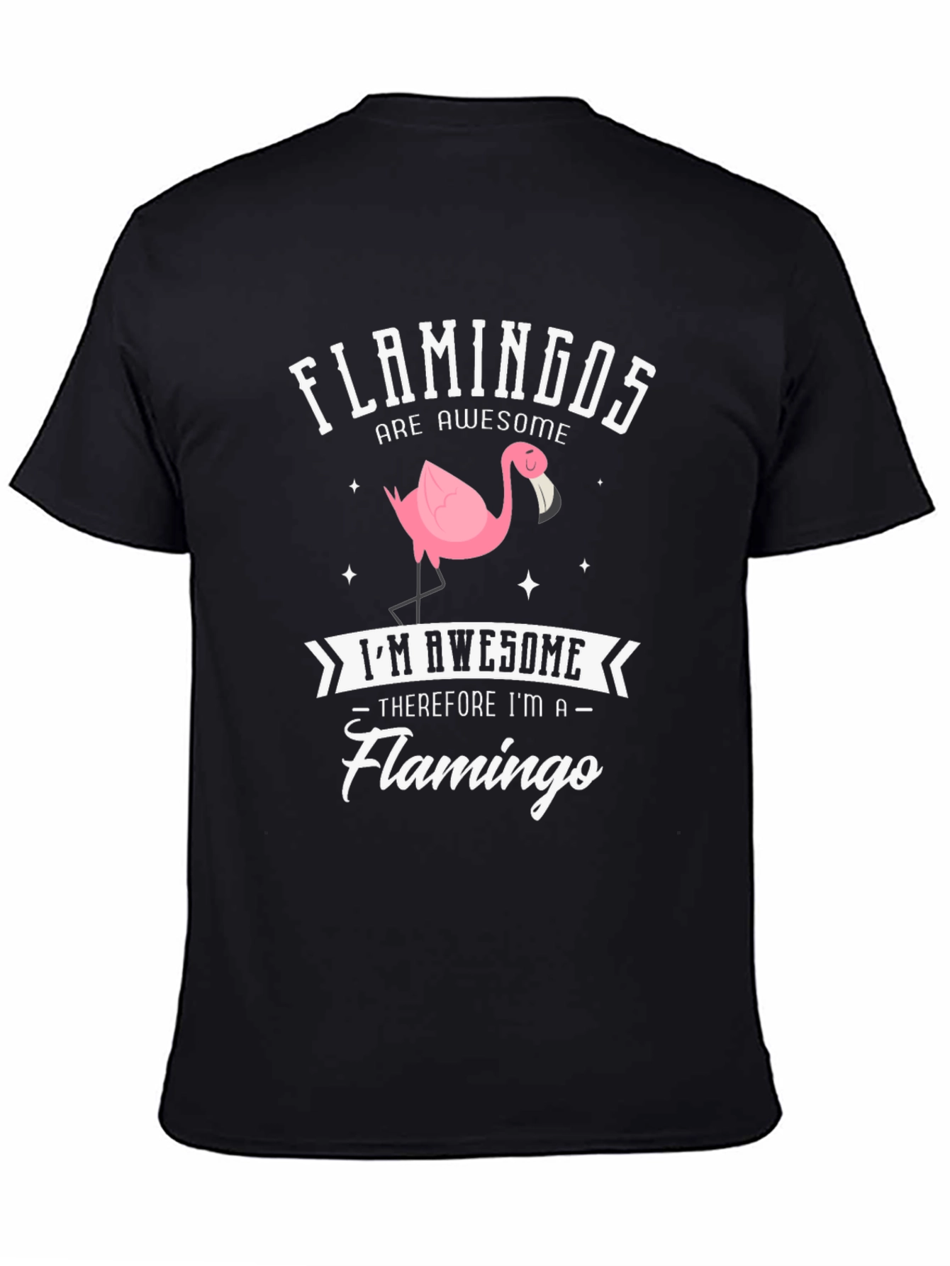 Black Funny Flamingo T-Shirt - Flamingos Are Awesome! view 4