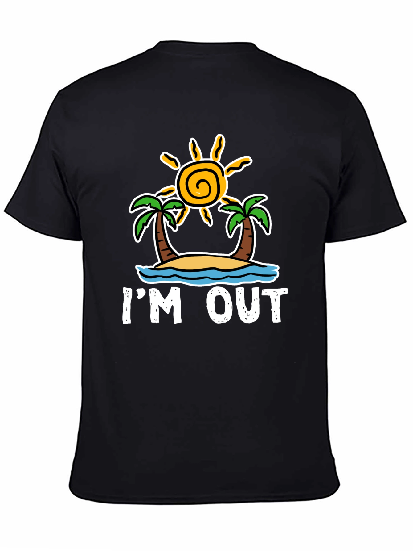 Black I'm Out T-Shirt: Beach Island Getaway Tee view 4