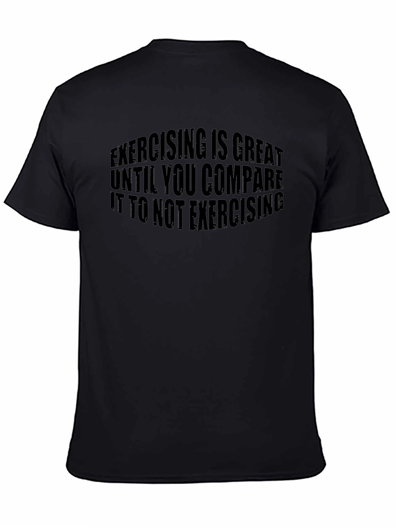 Black Funny Exercise T-Shirt: Exercising is Great view 4
