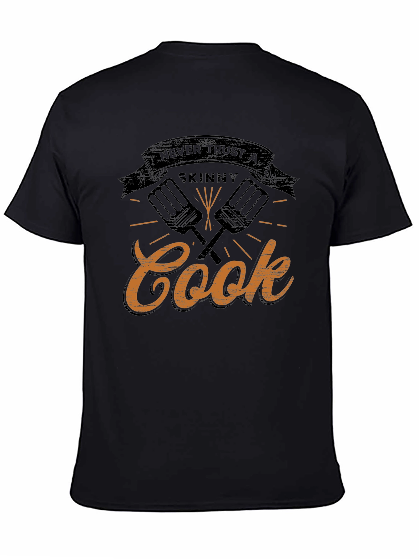 Black Never Trust A Skinny Cook T-Shirt view 4