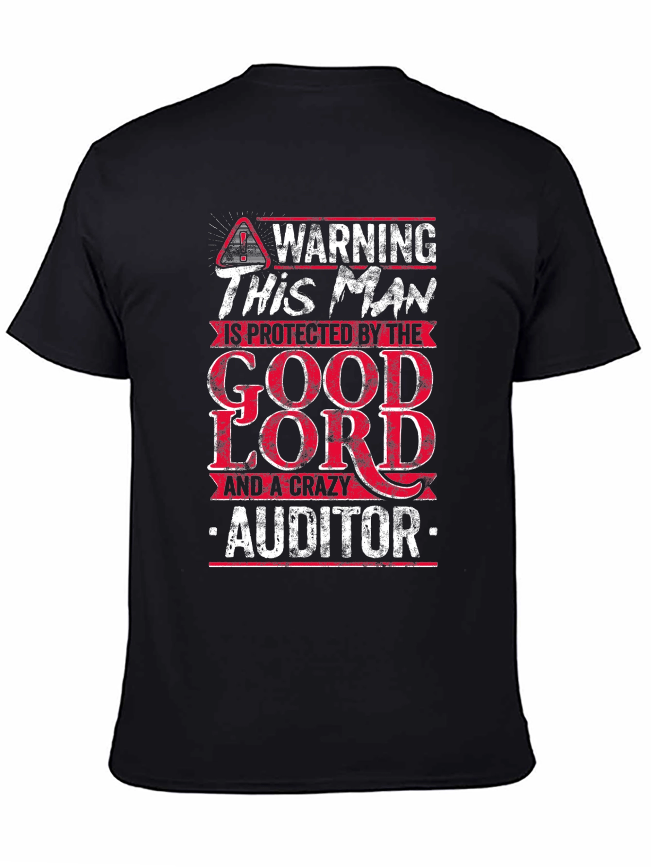 Black Warning Protected by Good Lord & Crazy Auditor T-Shirt view 4