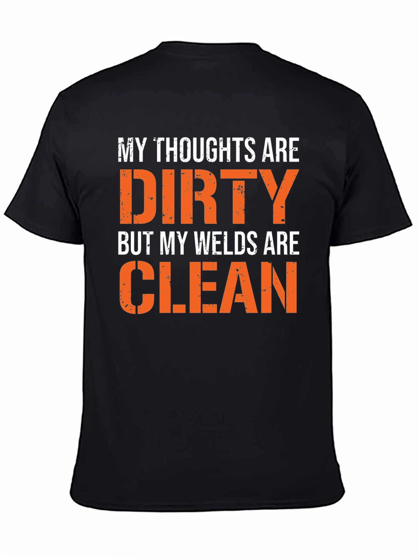 Black Dirty Thoughts, Clean Welds Graphic Tee view 4