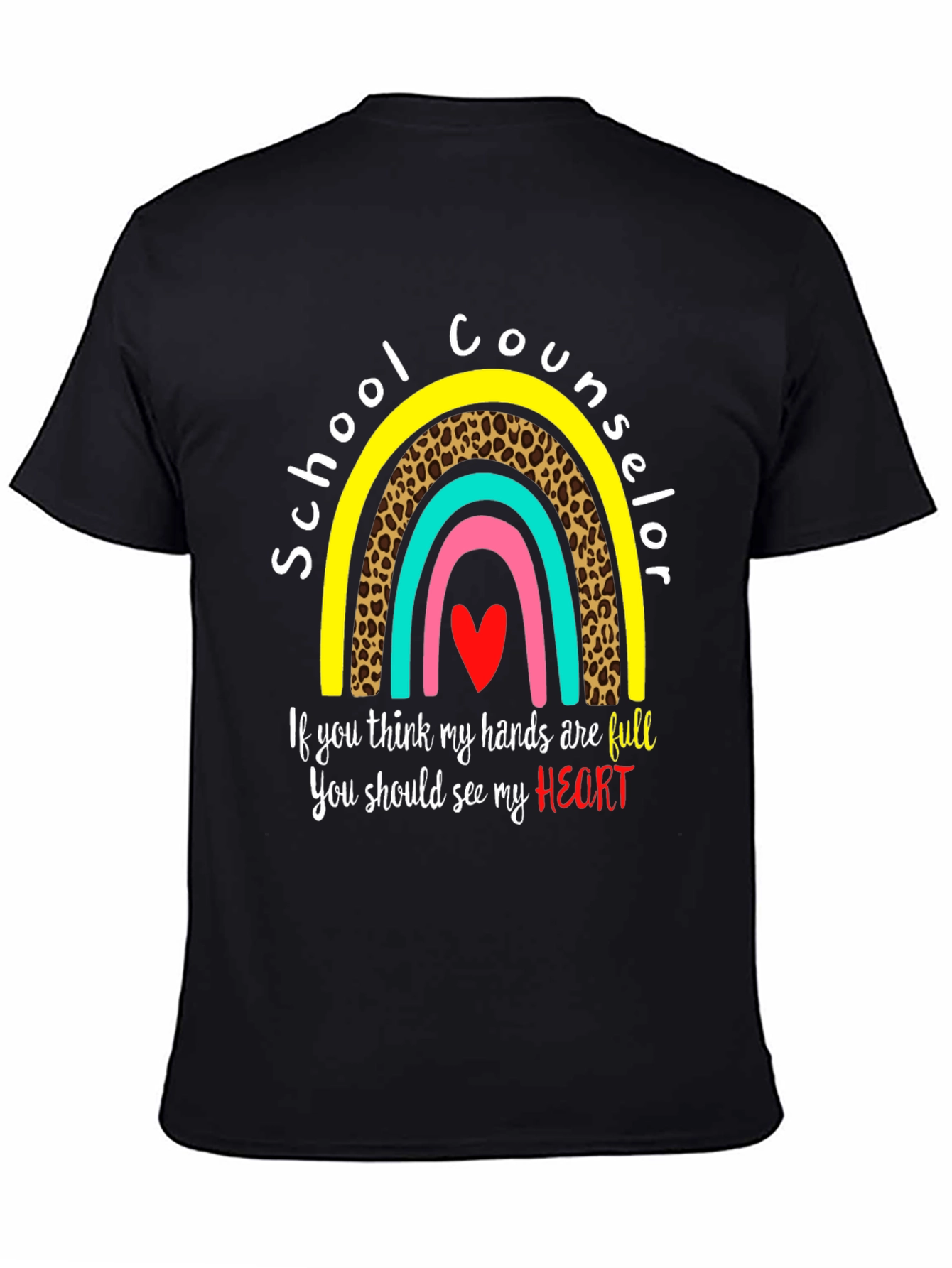 School Counselor T-Shirt: Full Heart, Rainbow Design - 4