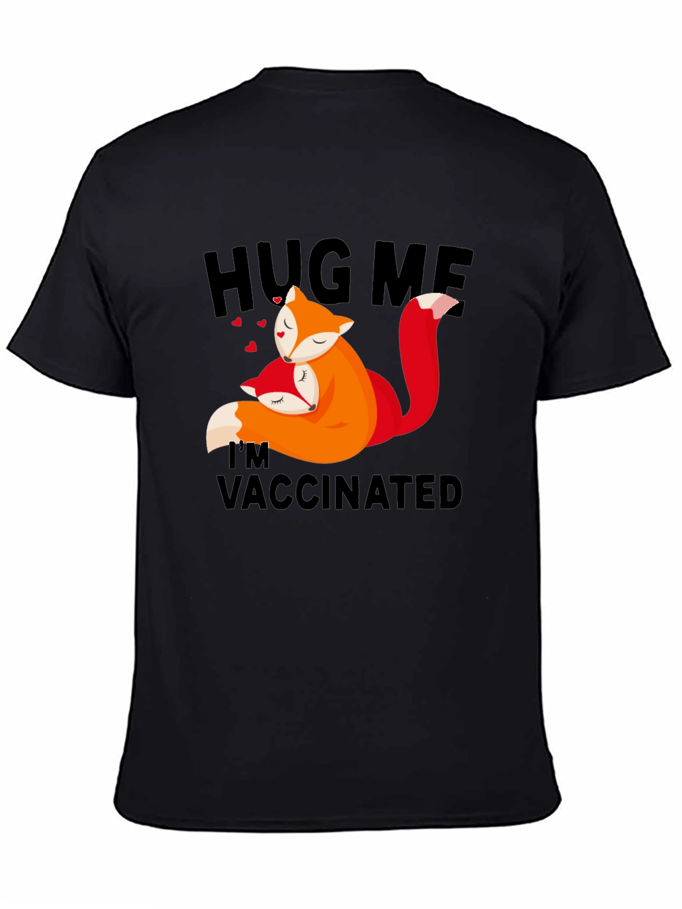 Black Hug Me I'm Vaccinated Fox T-Shirt view 4