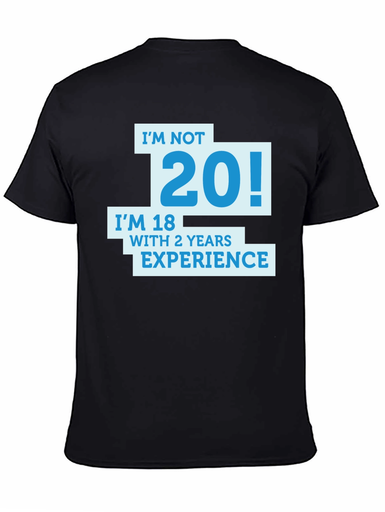 Black Funny I'm Not 20 T-Shirt view 4