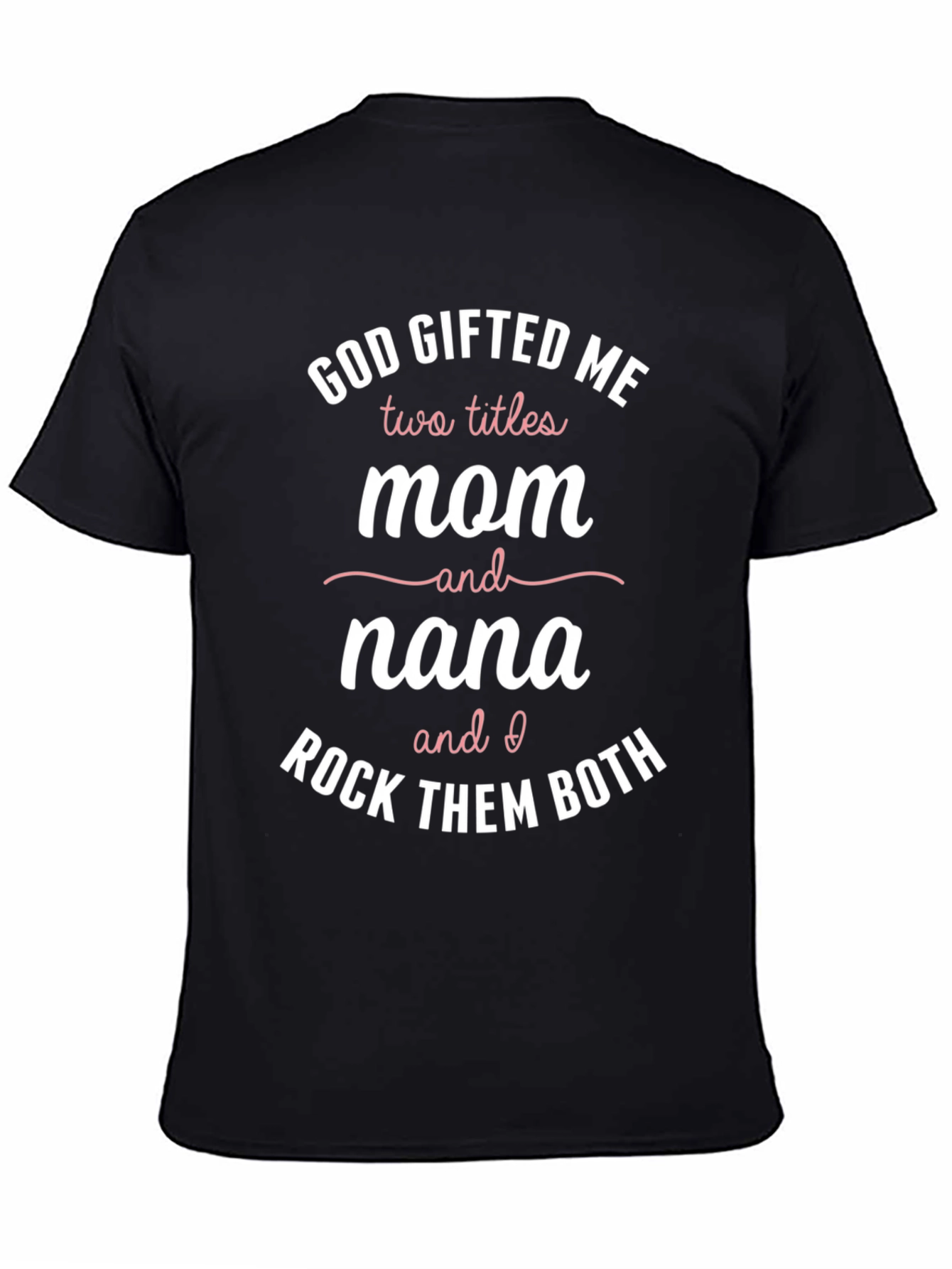 Black God Gifted Me Mom & Nana Graphic Tee view 4