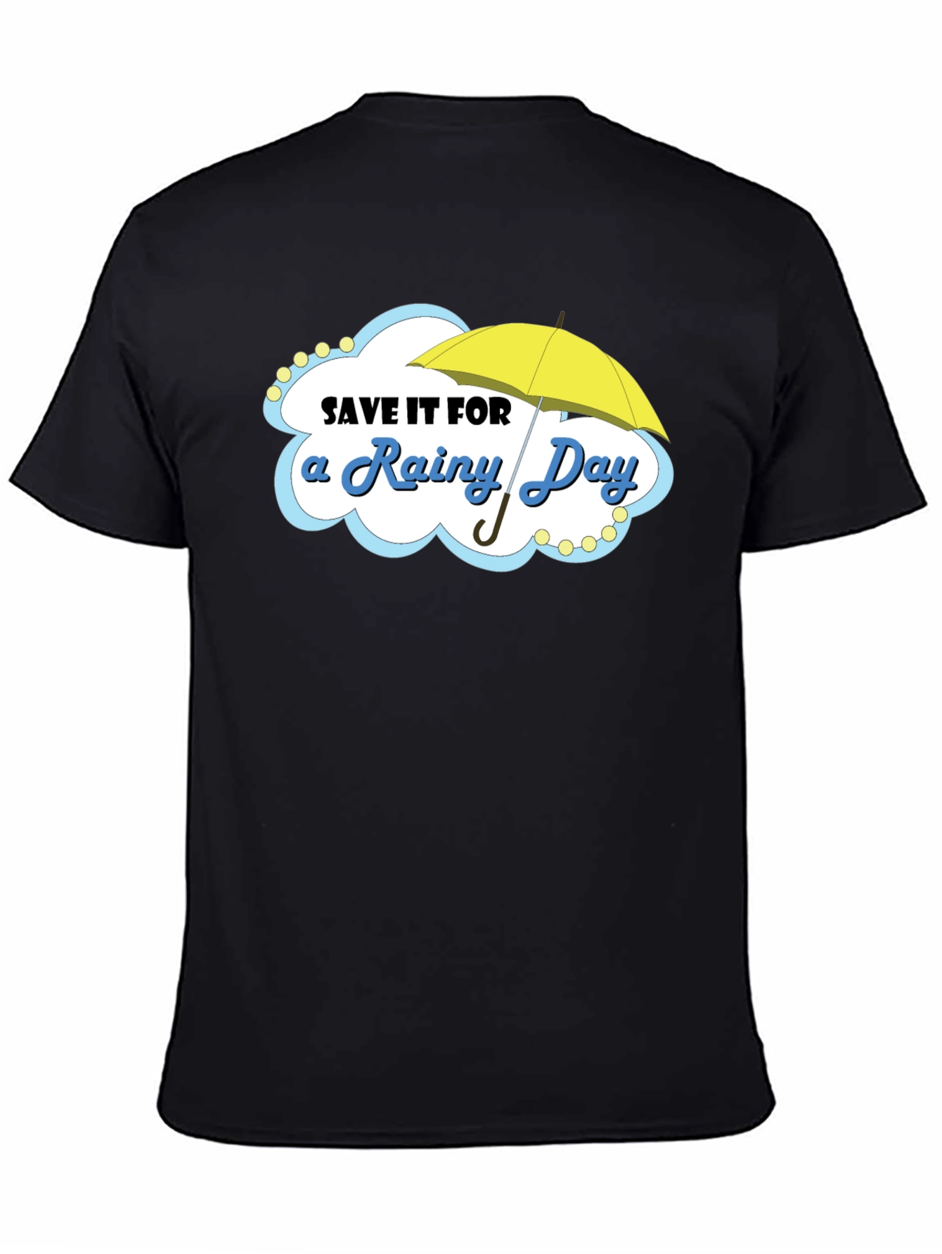 Black Save it for a Rainy Day T-Shirt, Cotton Blend view 4