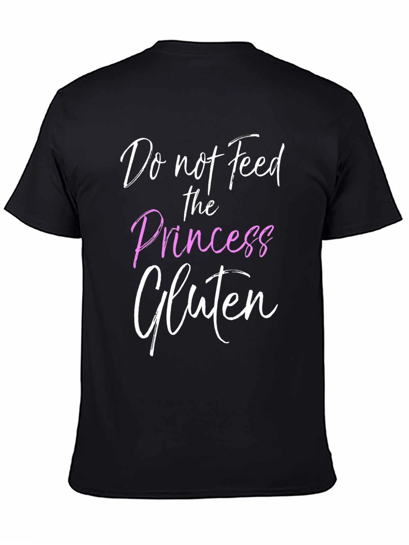 Black Do Not Feed the Princess Gluten T-Shirt view 4
