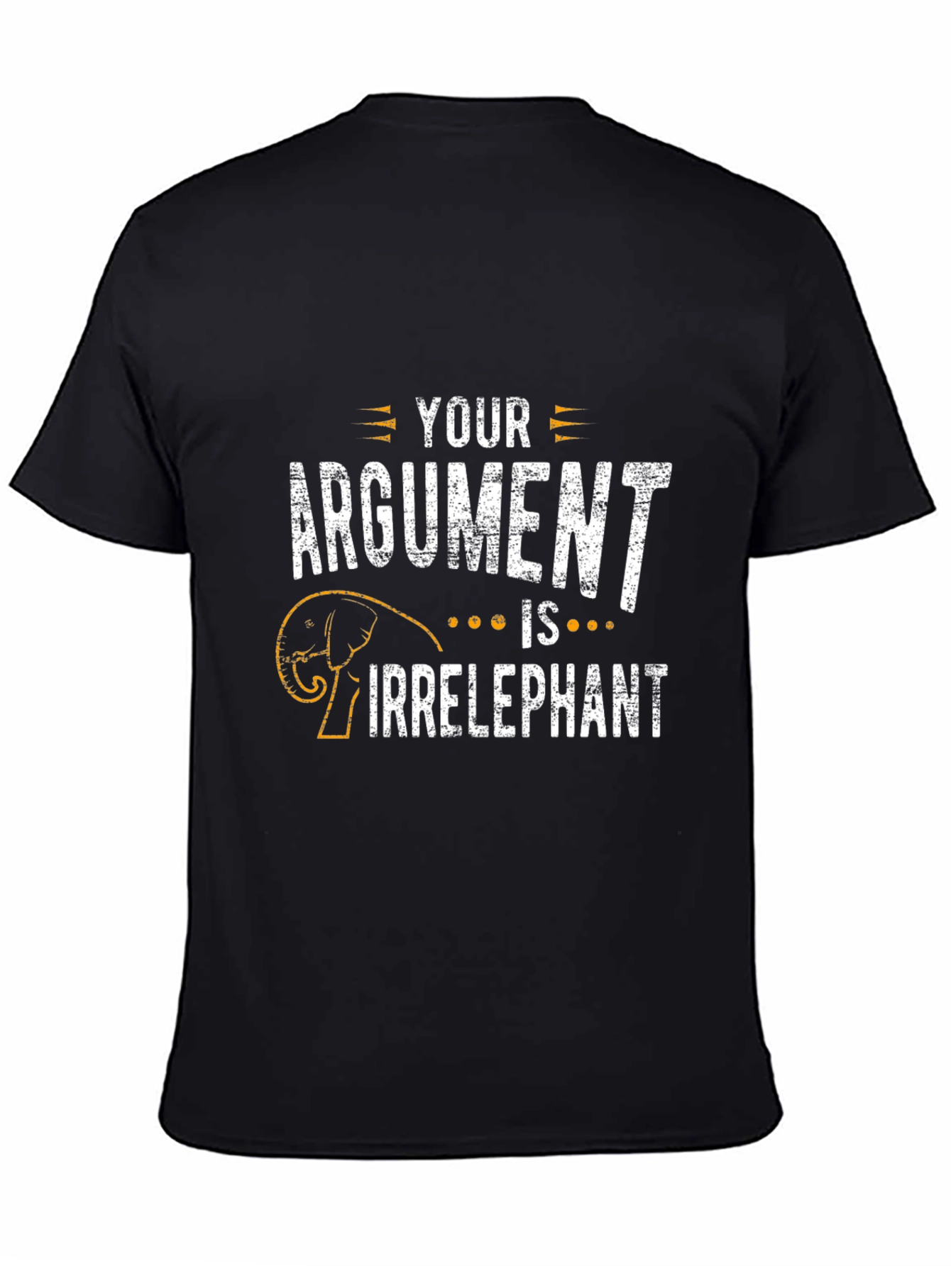 Black Your Argument is Irrelephant T-Shirt view 4
