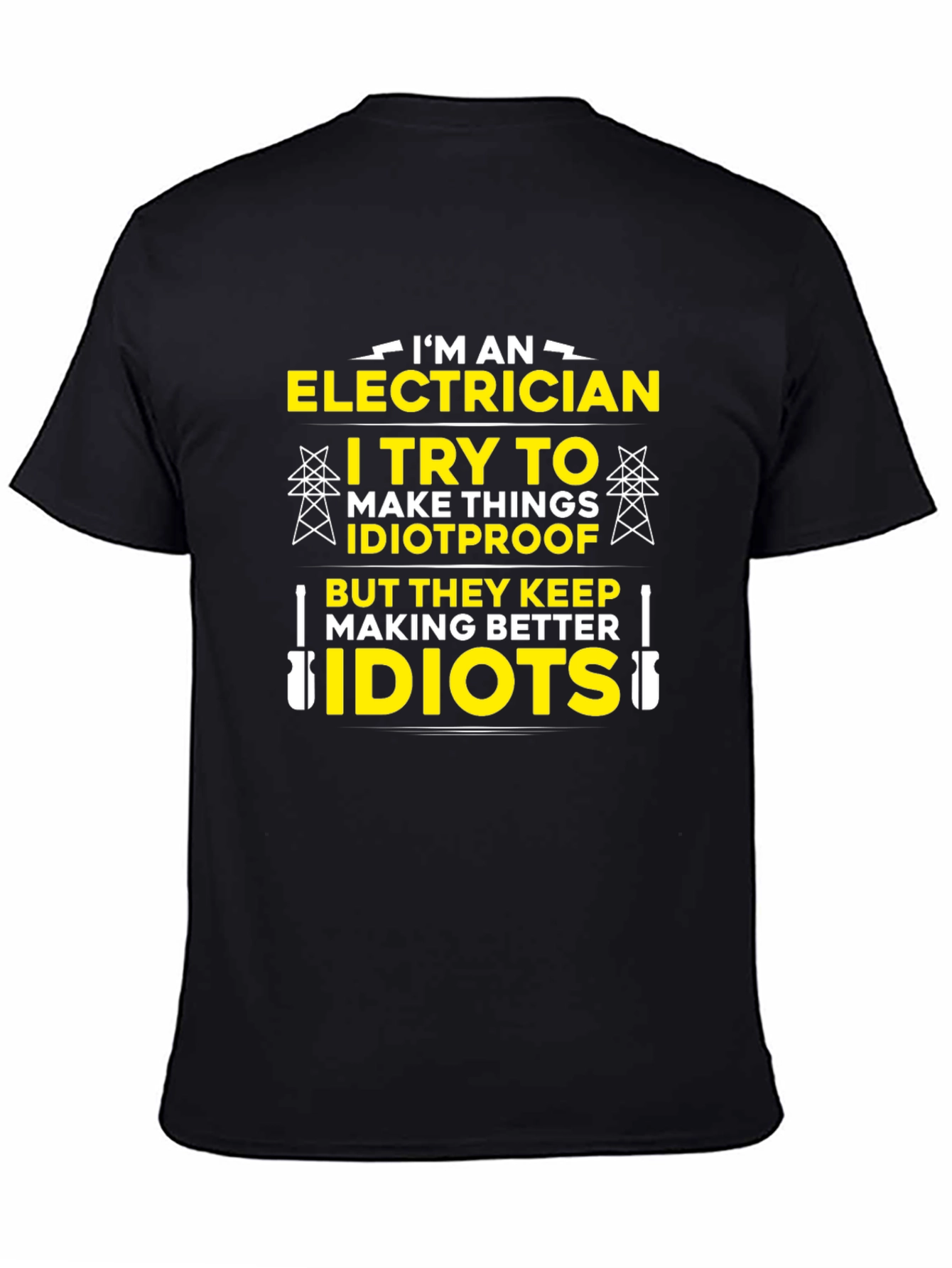 Black Electrician Humor T-Shirt - Idiotproof Gift view 4