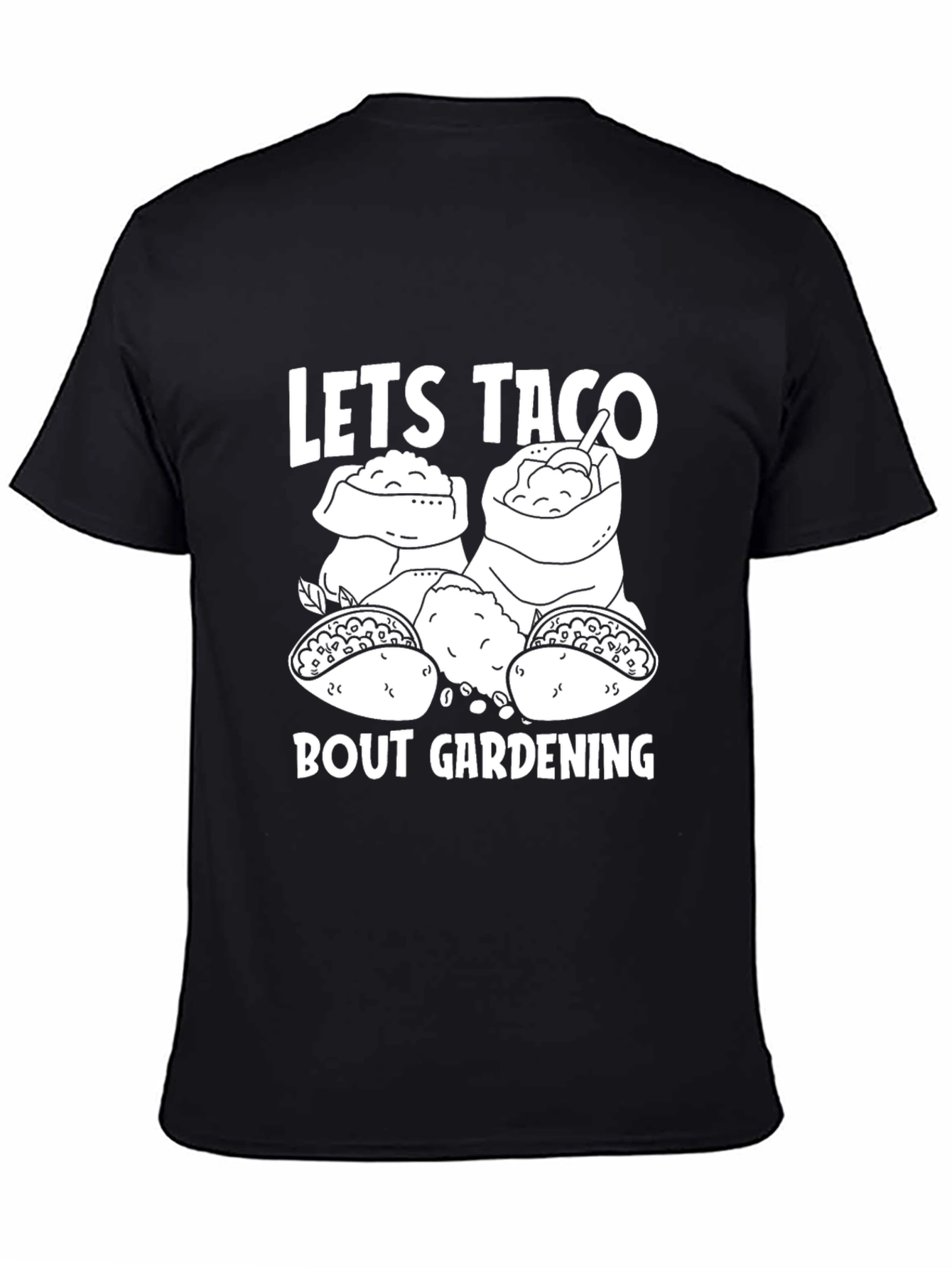 Black Let's Taco Bout Gardening T-Shirt view 4
