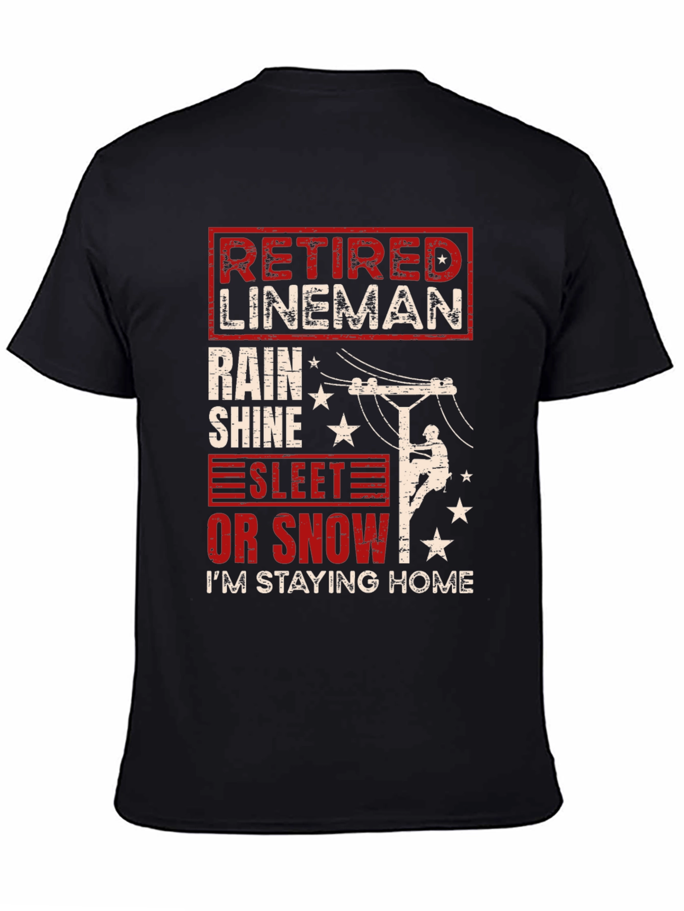 Black Retired Lineman T-Shirt - Stay Home in Style view 4