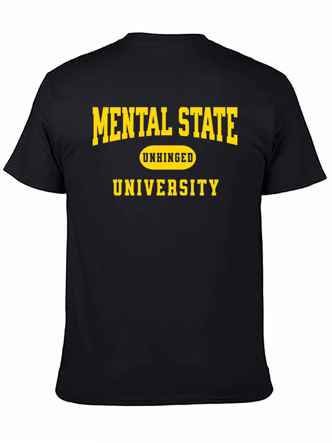 Black Mental State Unhinged University Black T-Shirt view 4