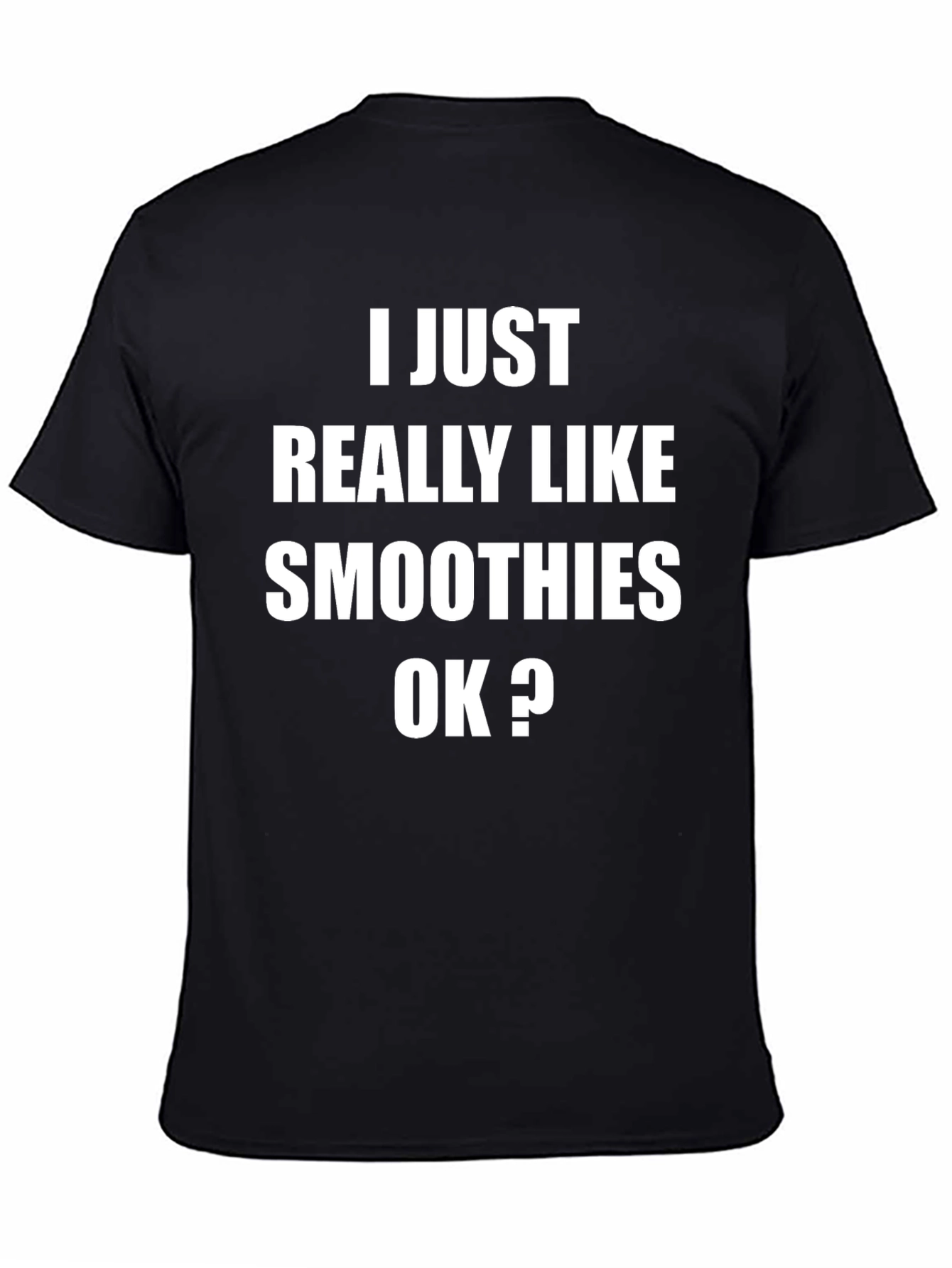 Black Smoothie Lover Graphic Tee - I Just Really Like Smoothies OK? view 4