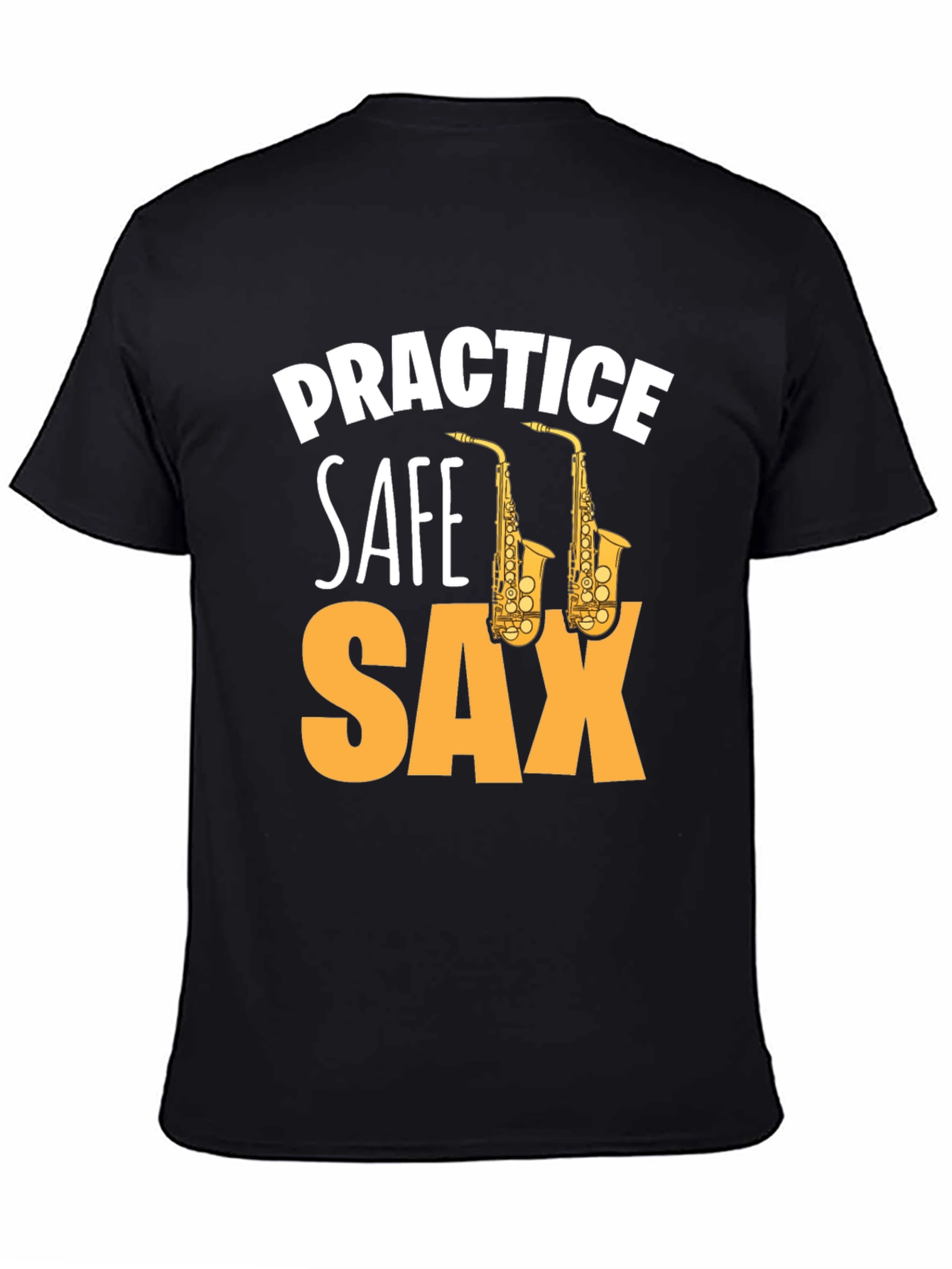 Black Practice Safe Sax Funny Music T-Shirt view 4