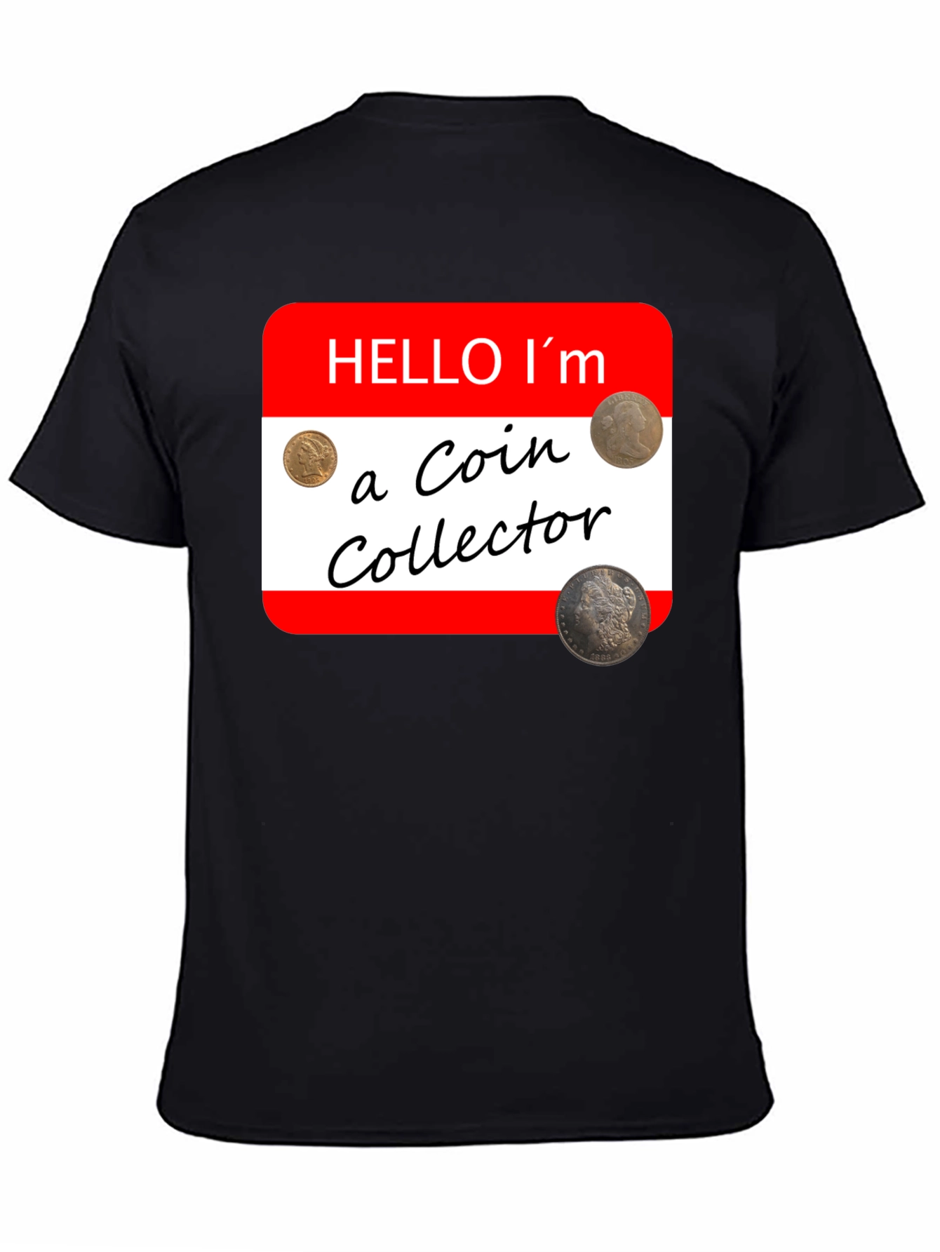Black Coin Collector Novelty T-Shirt - Hobbyist Tee view 4