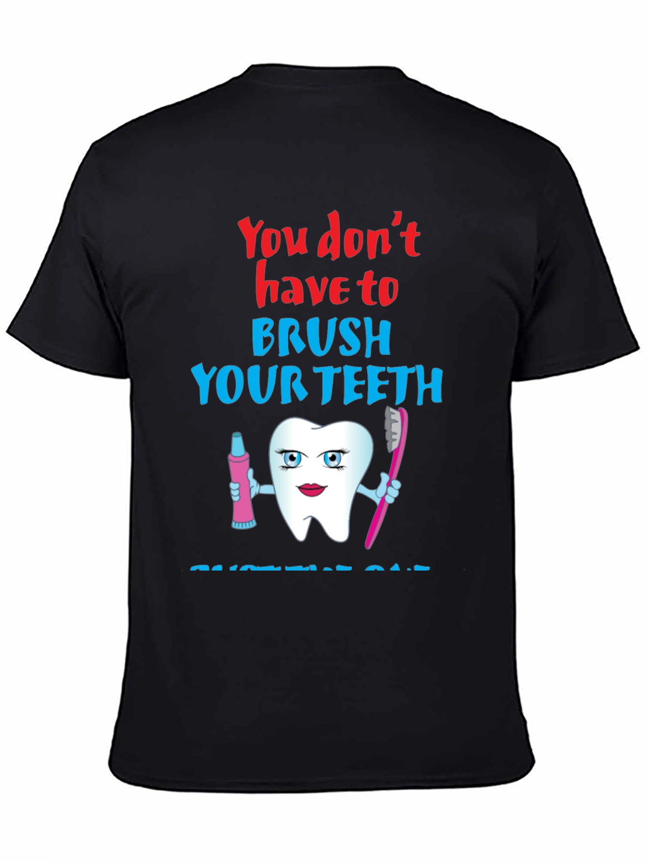 Black Funny Dental Humor T-Shirt - Brush Your Teeth Cartoon view 4
