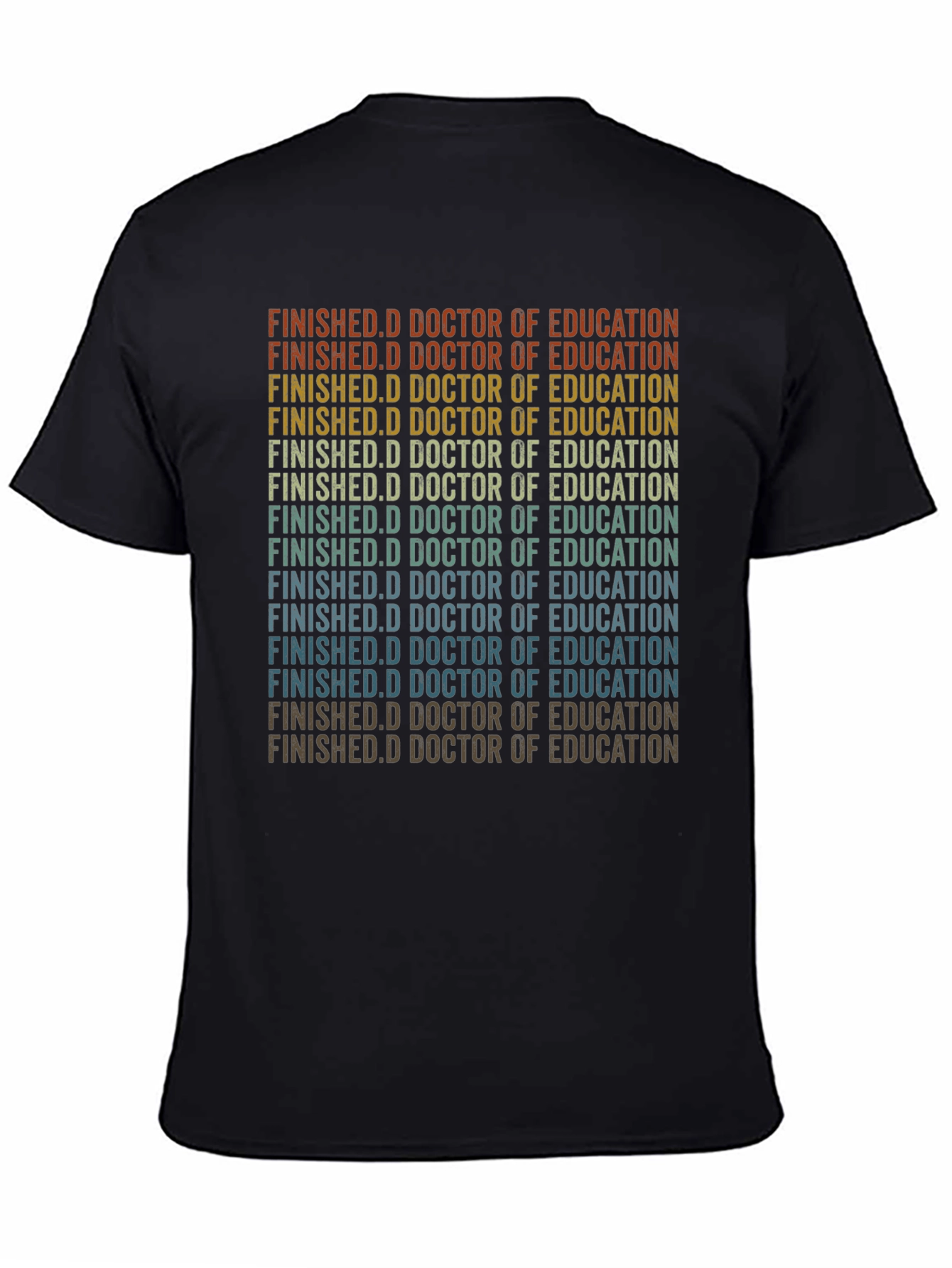 Black Finished Doctorate of Education Grad T-Shirt view 4