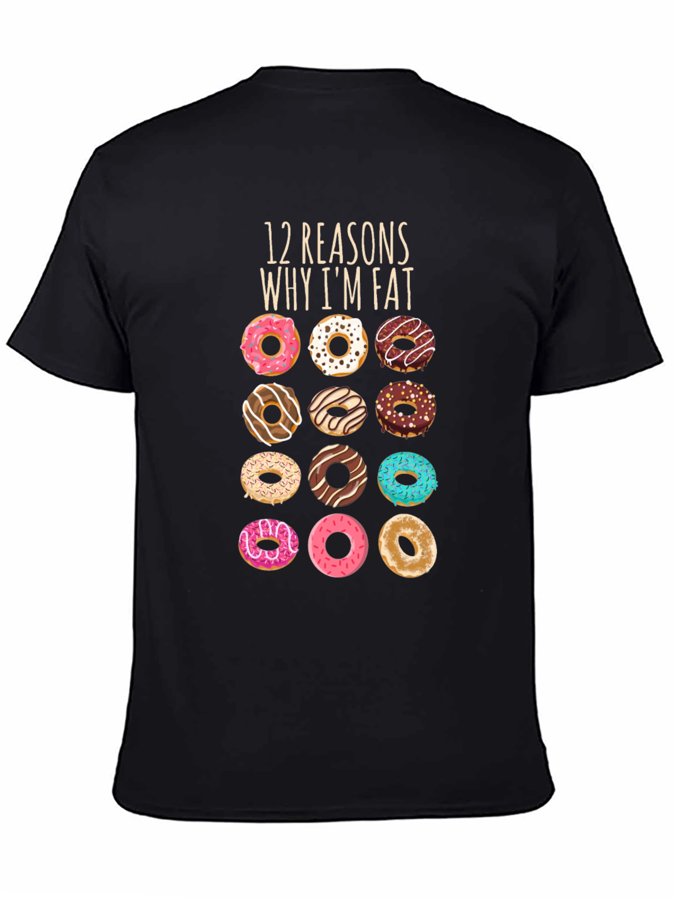 Black Donut Lover's T-Shirt: 12 Reasons Why I'm Fat view 4