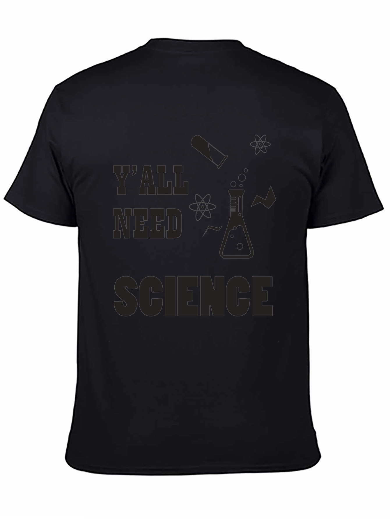 Black Y'all Need Science T-Shirt - Funny Science Tee view 4