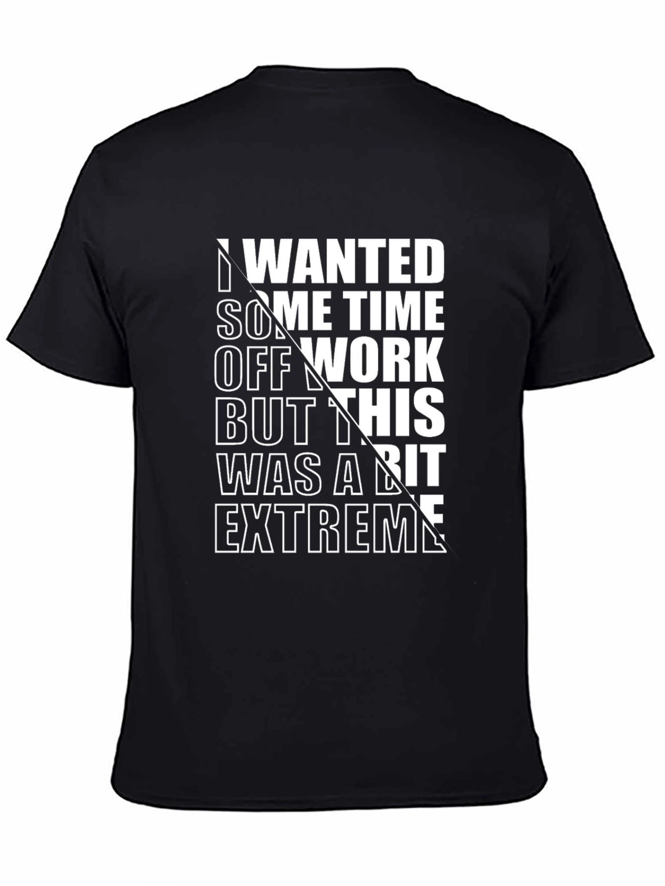 Black Extreme Time Off Funny Graphic T-Shirt view 4