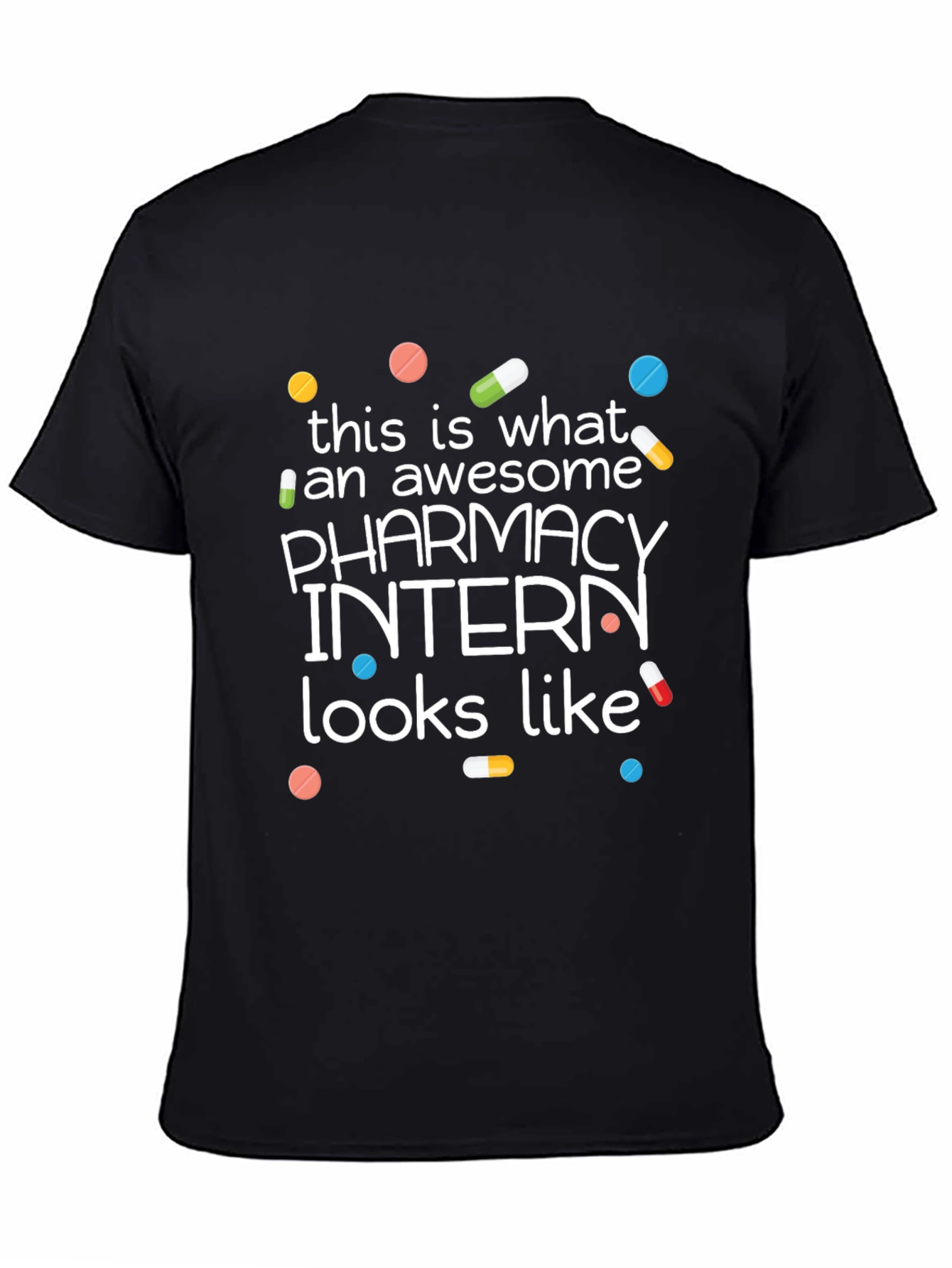 Awesome Pharmacy Intern T-Shirt - 4