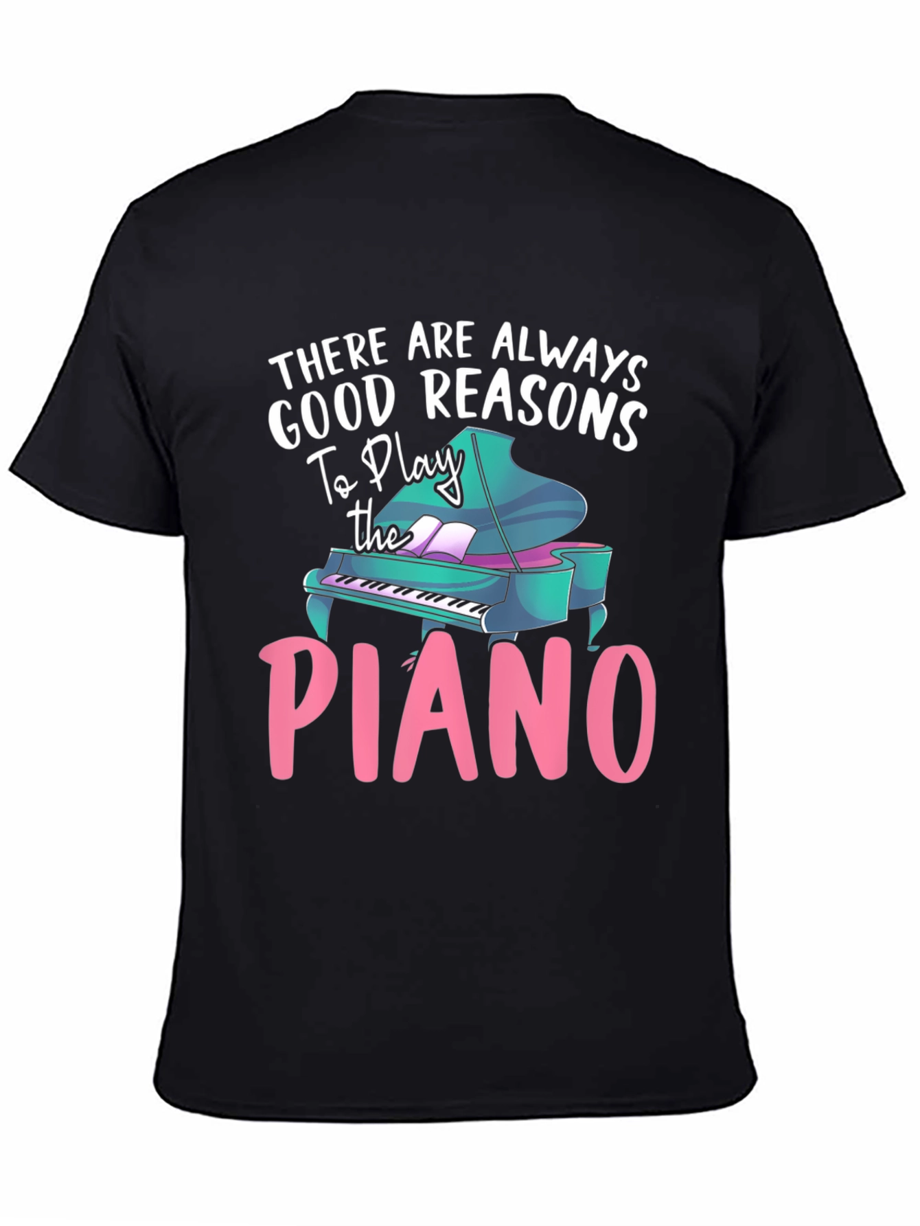 Black Piano Lover T-Shirt - Good Reasons To Play view 4